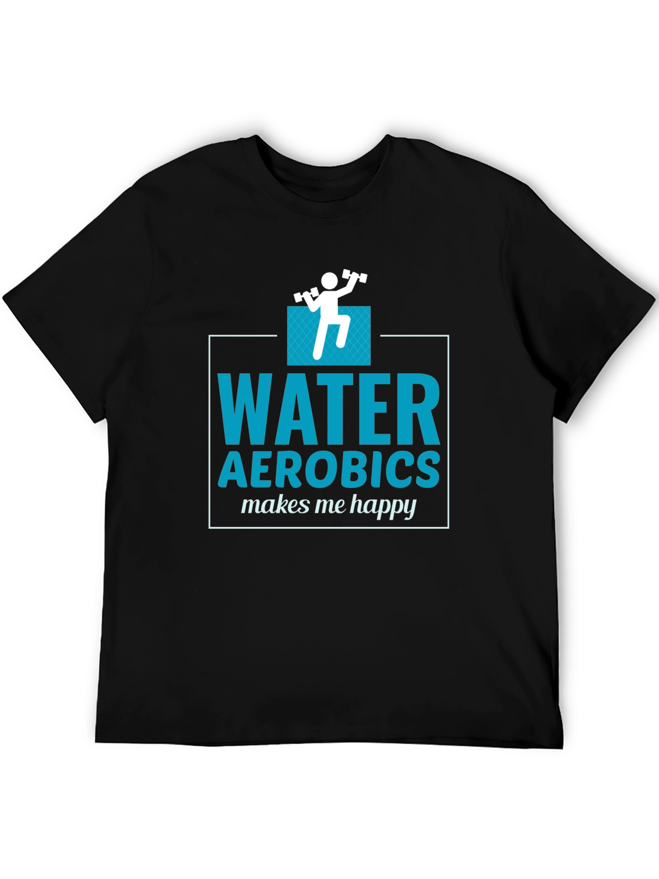 Water Aerobics Makes Me Happy T-Shirt - 5