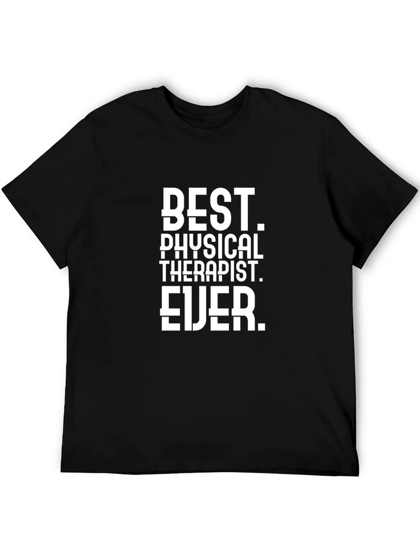 Best Physical Therapist Ever T-Shirt - 5