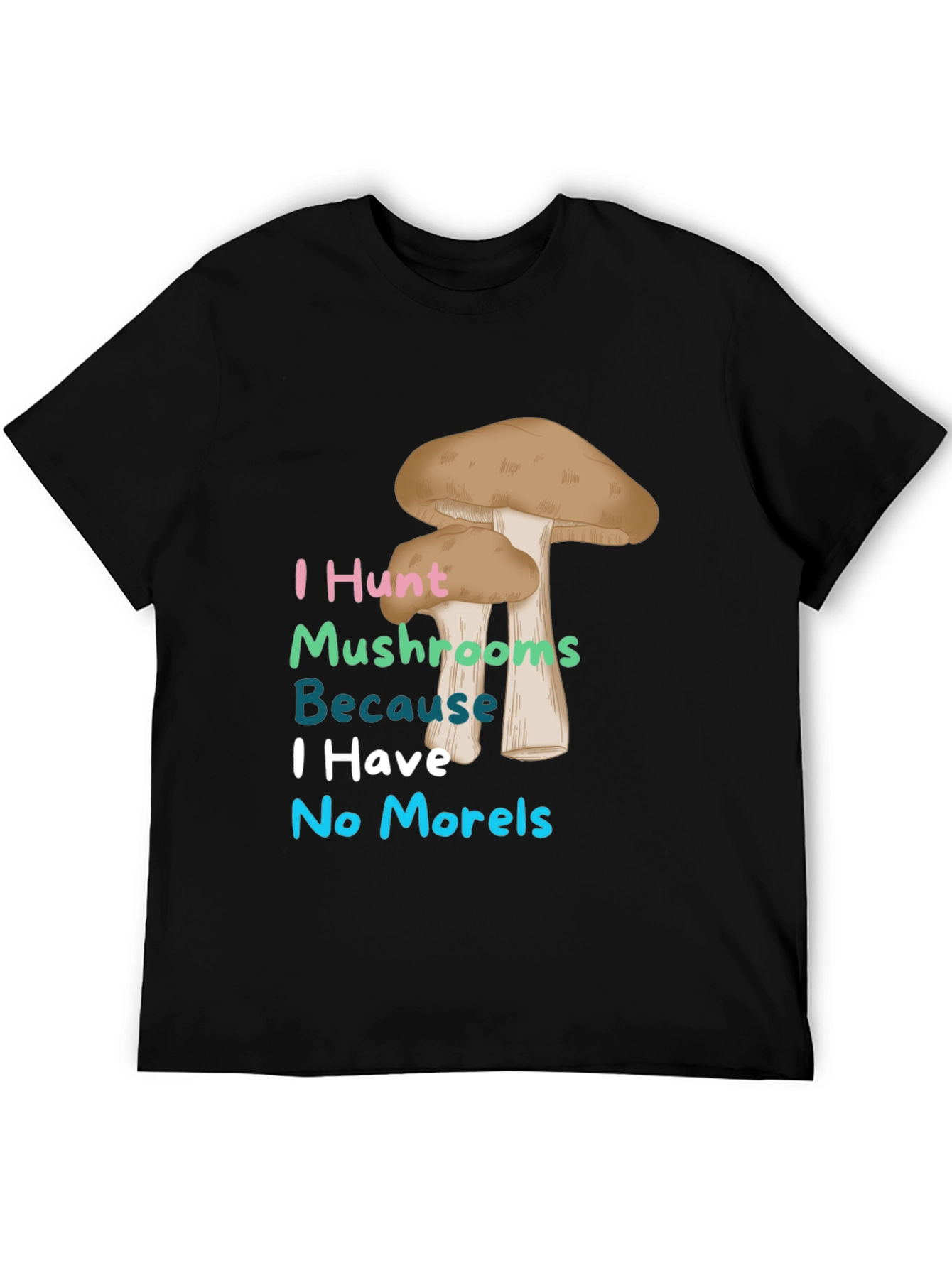 Black Mushroom Hunter T-Shirt - No Morels Joke Tee view 5