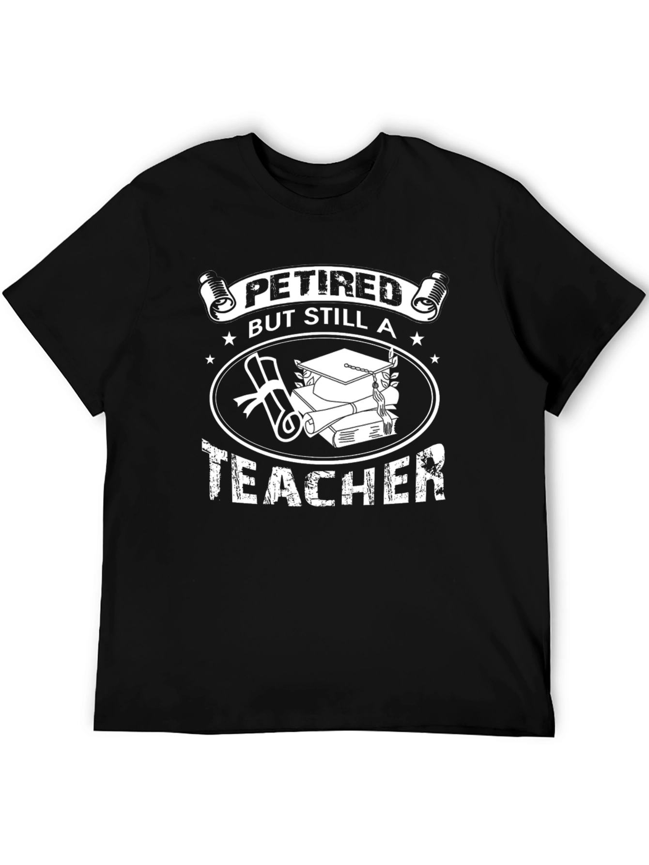 Retired But Still A Teacher T-Shirt - 5