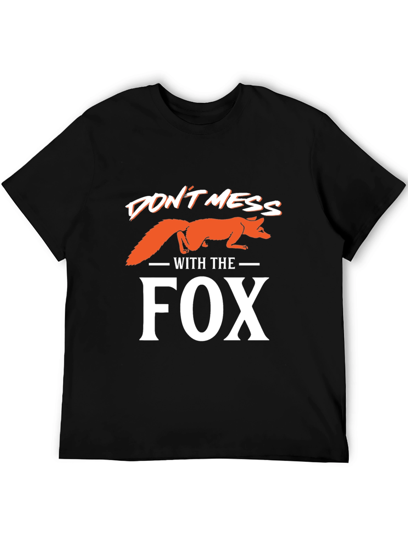 Black Don't Mess With the Fox T-Shirt view 5