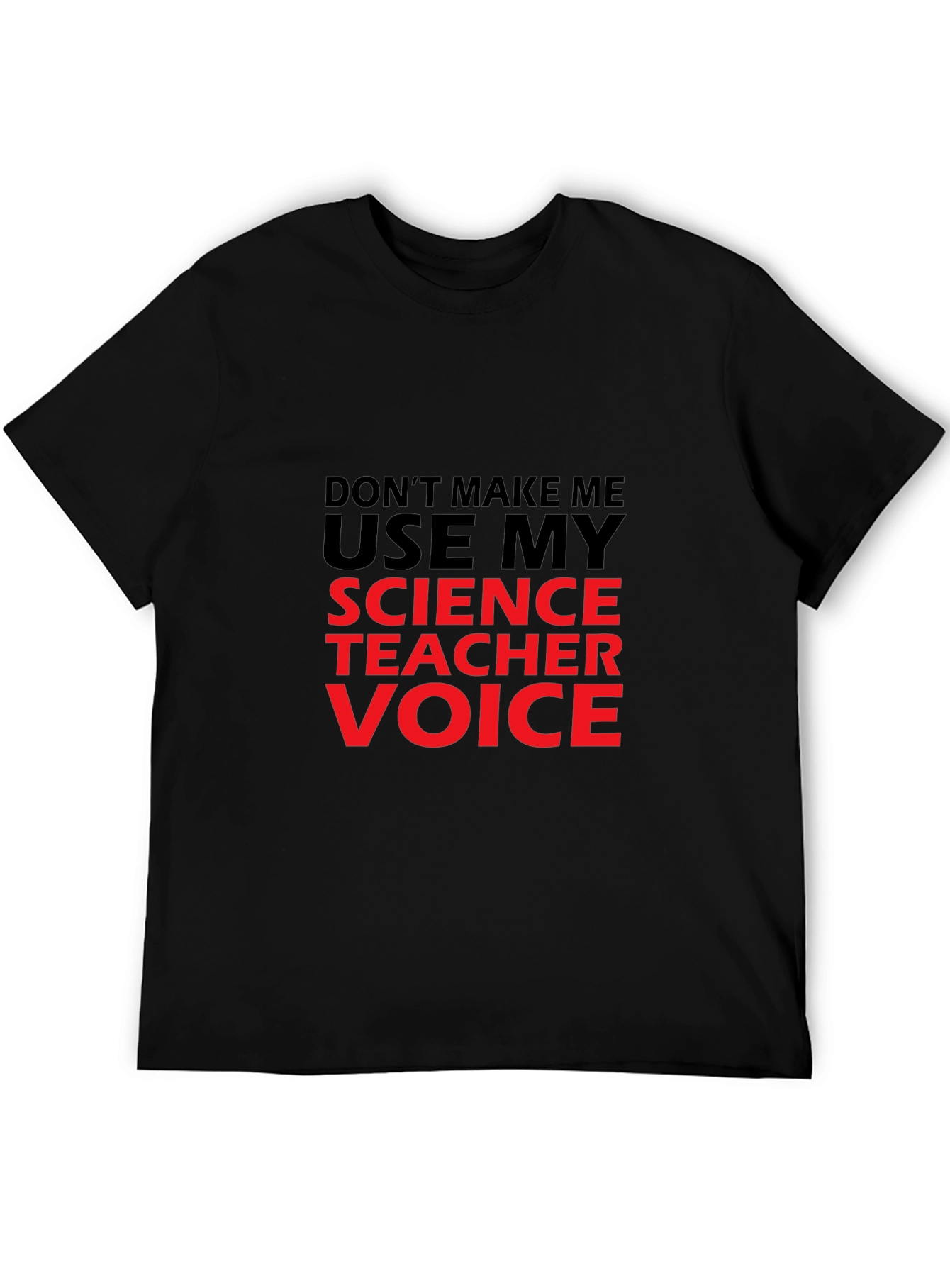 Black Science Teacher Voice T-Shirt - Funny Sarcastic Tee view 5
