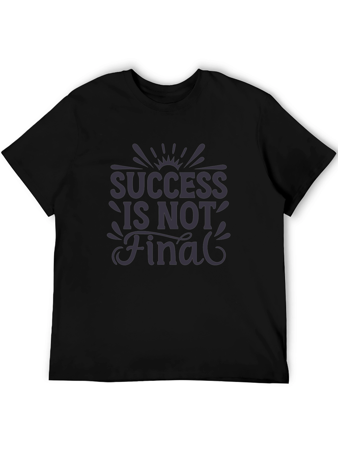 Black Success Is Not Final Graphic Tee - Black Casual T-Shirt view 5