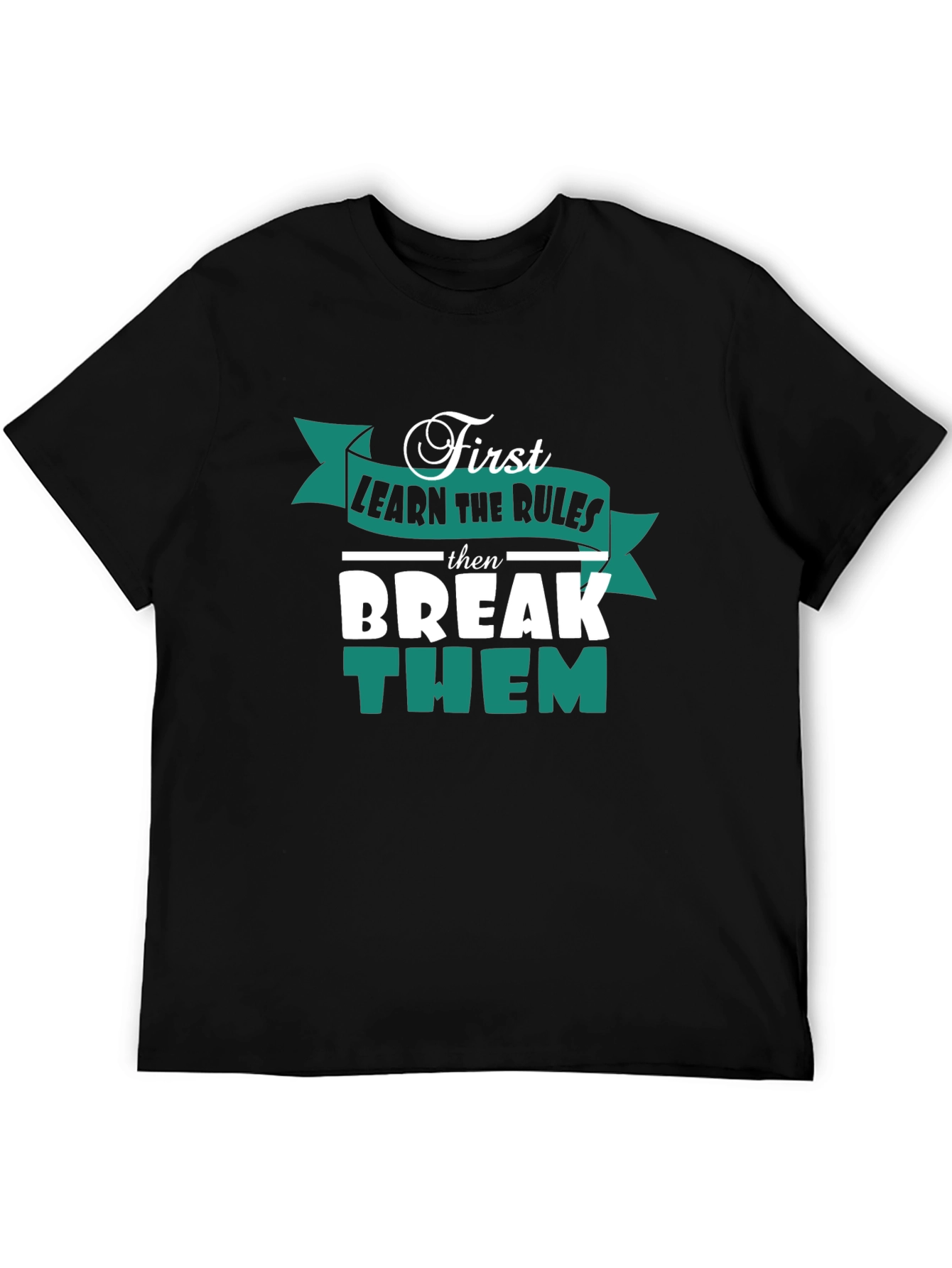 Black Rules T-Shirt - Learn Then Break Them view 5