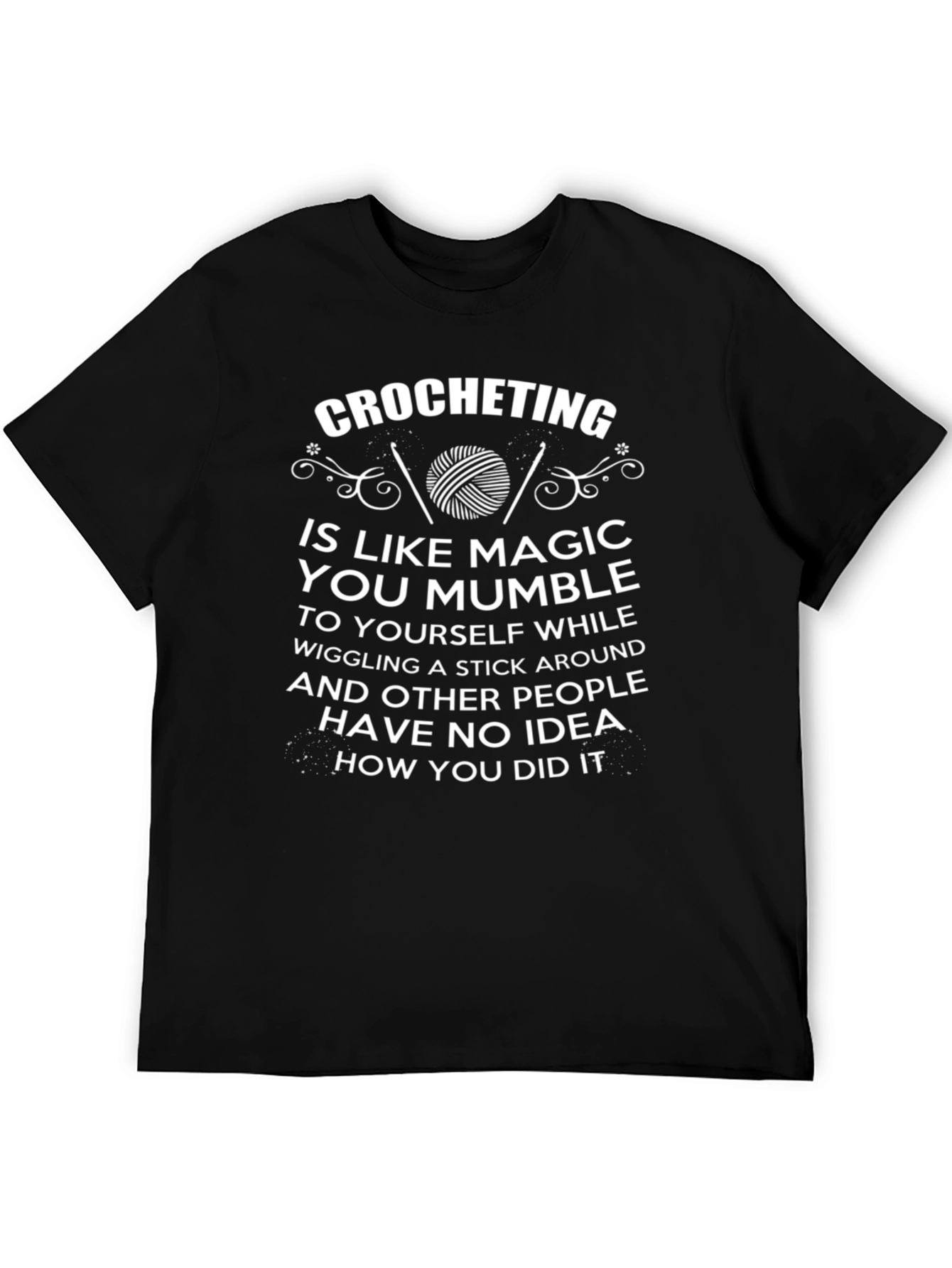 Black Crocheting Magic T-Shirt - Funny Hobby Tee view 5