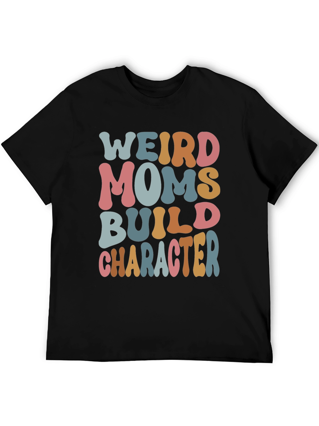 Black Weird Moms Build Character T-Shirt view 5