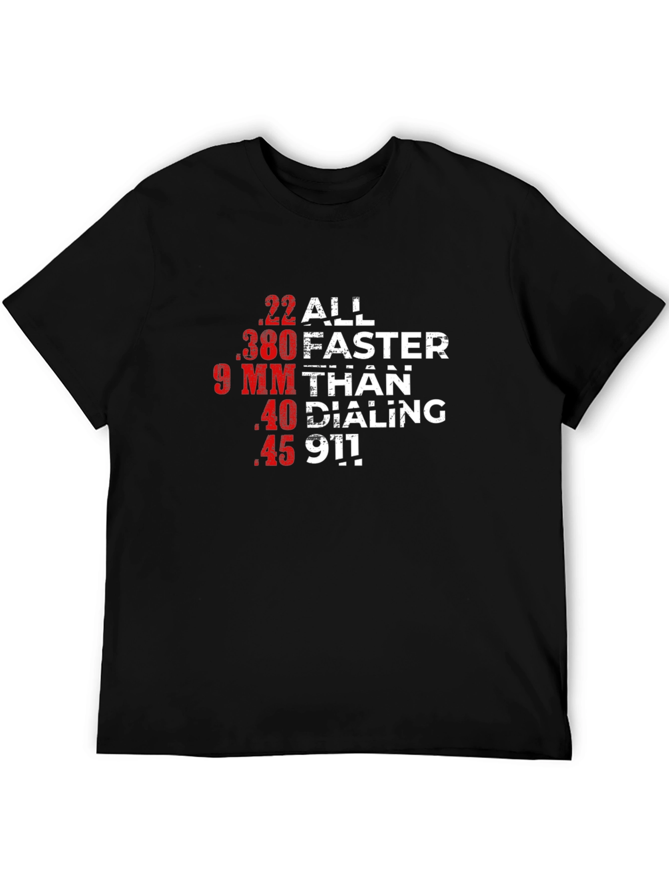 Black All Faster Than Dialing 911 T-Shirt view 5