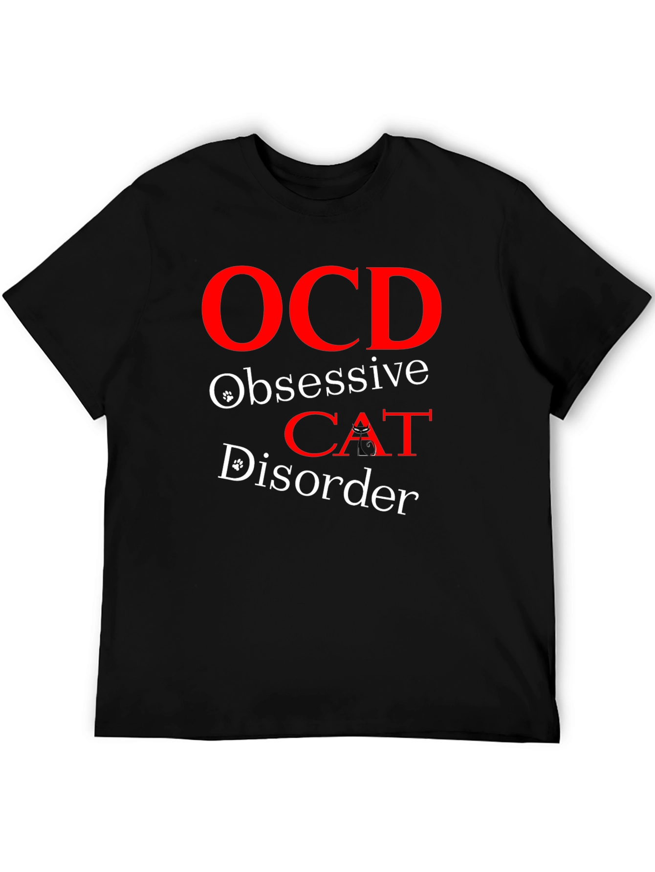 Black OCD Obsessive Cat Disorder T-Shirt view 5