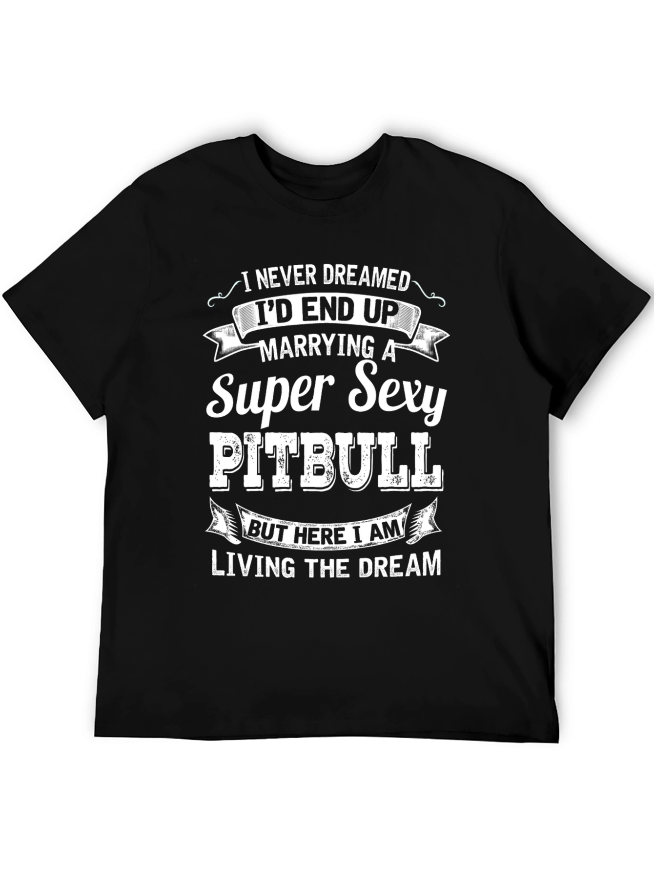 Black Super Sexy Pitbull T-Shirt: Living the Dream! view 5
