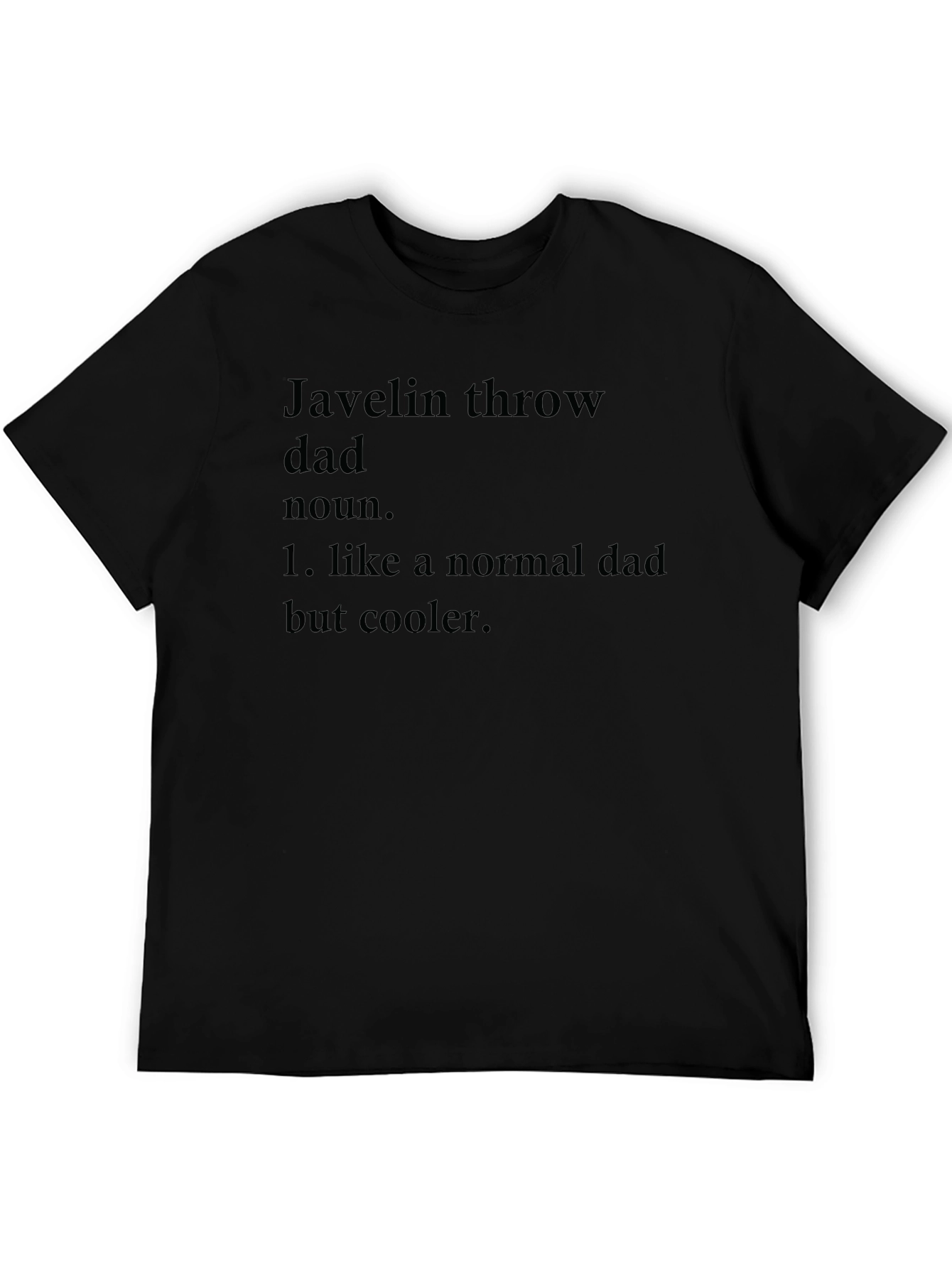 Black Javelin Throw Dad T-Shirt - Cool Dad Definition Tee view 5