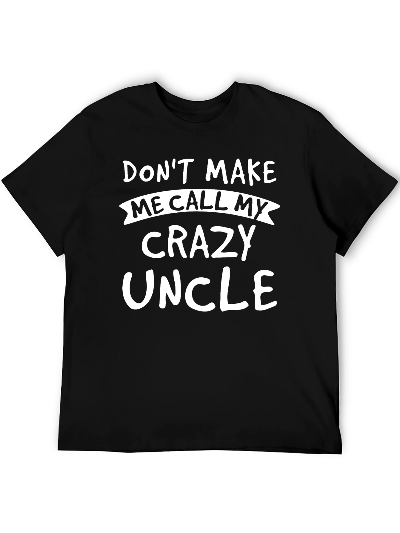 Black Funny "Crazy Uncle" Graphic T-Shirt view 5