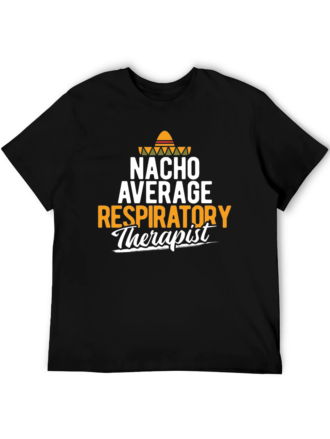 Black Nacho Average Respiratory Therapist - Novelty T-Shirt view 5