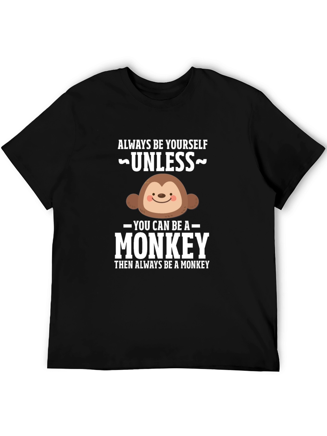 Black Funny Monkey Graphic T-Shirt - Always Be Yourself view 5