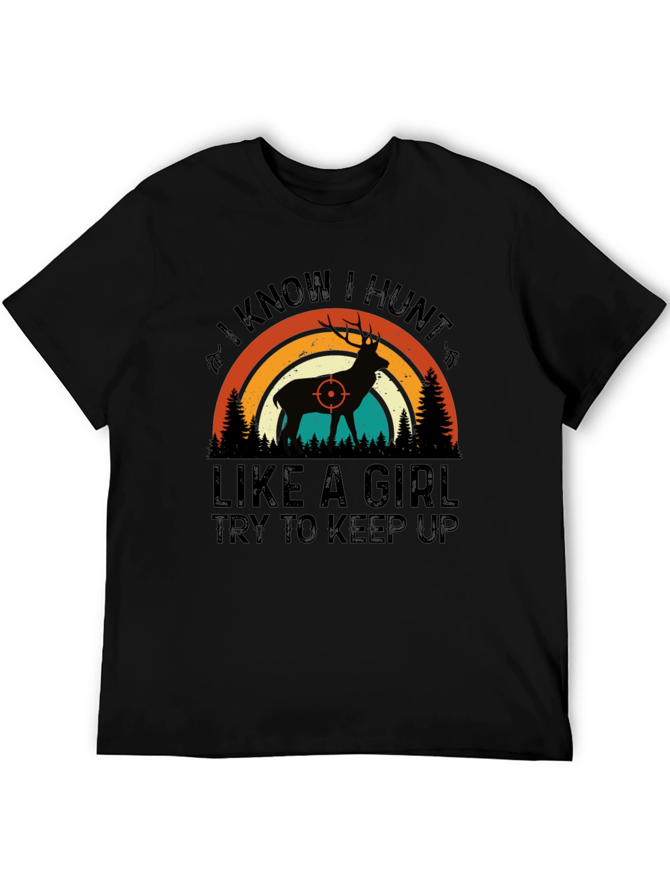Black I Know I Hunt Like A Girl T-Shirt view 5