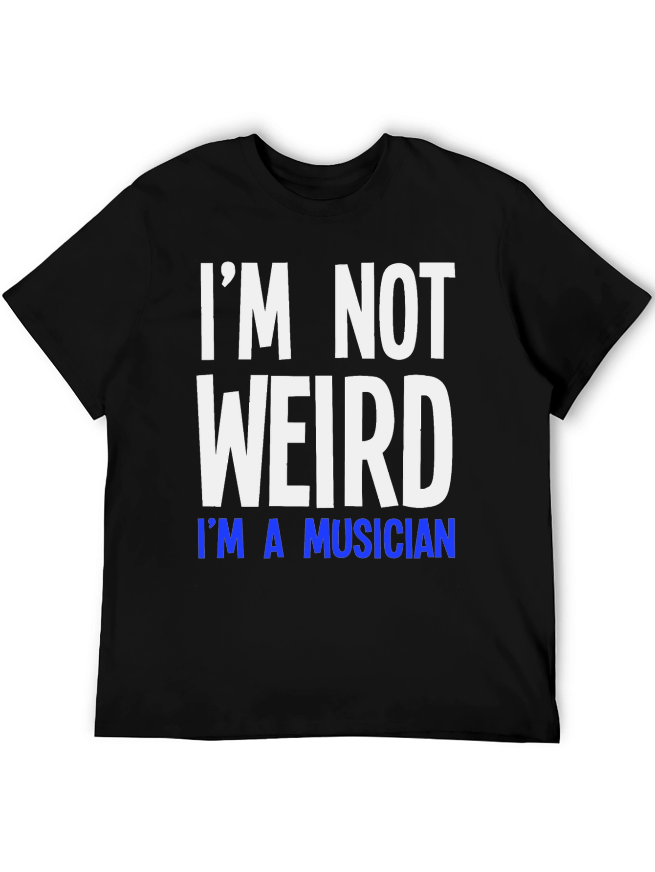 Black I'm Not Weird I'm A Musician T-Shirt view 5
