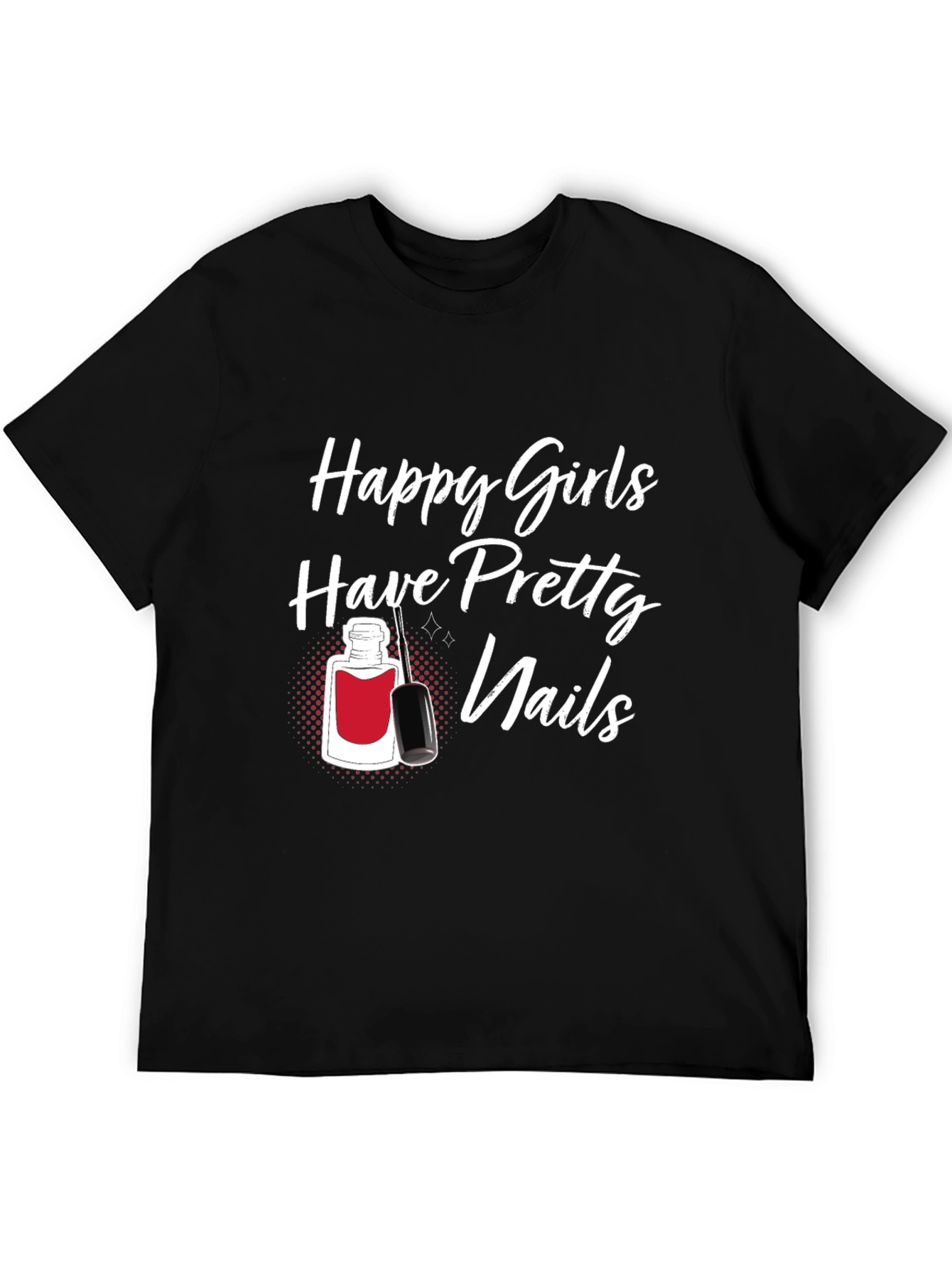 Black Happy Girls Pretty Nails T-Shirt view 5
