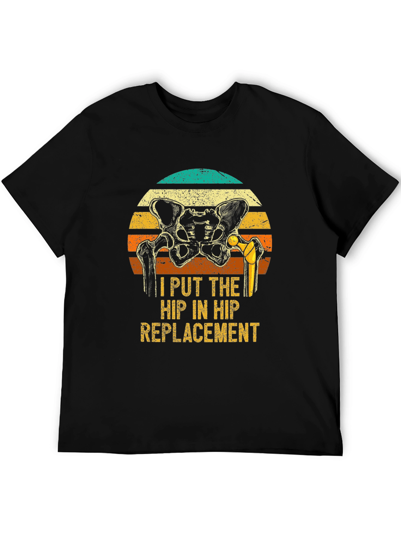 Hip Replacement Graphic Tee - Funny Surgeon Gift - 5