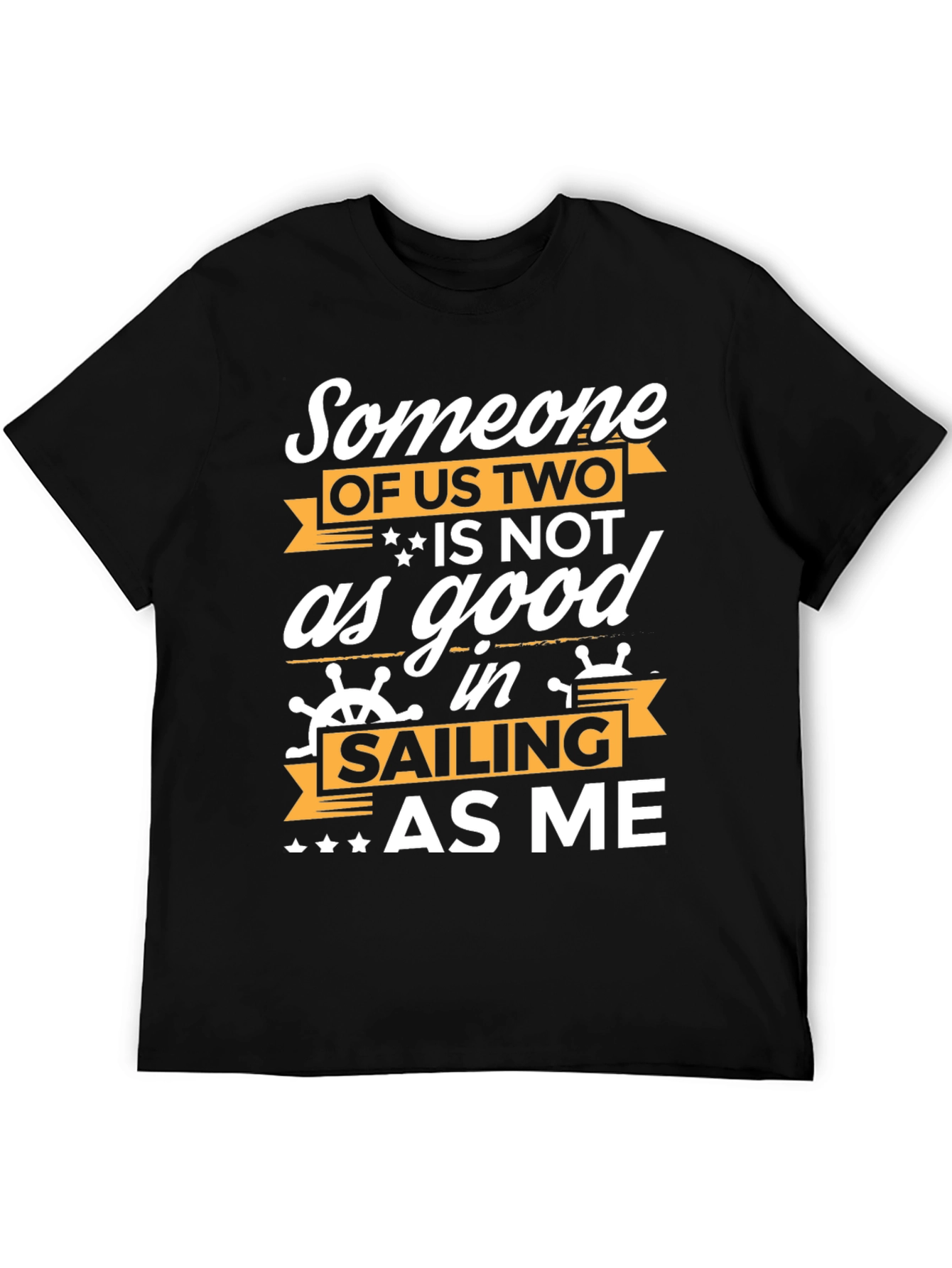 Black Funny Sailing T-Shirt - Someone Of Us Two view 5