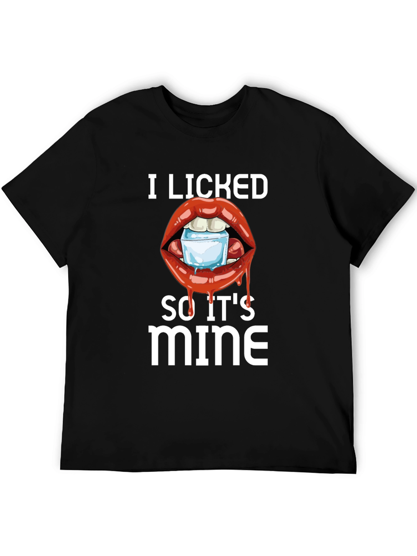 Black I Licked It So It's Mine Funny Graphic T-Shirt view 5