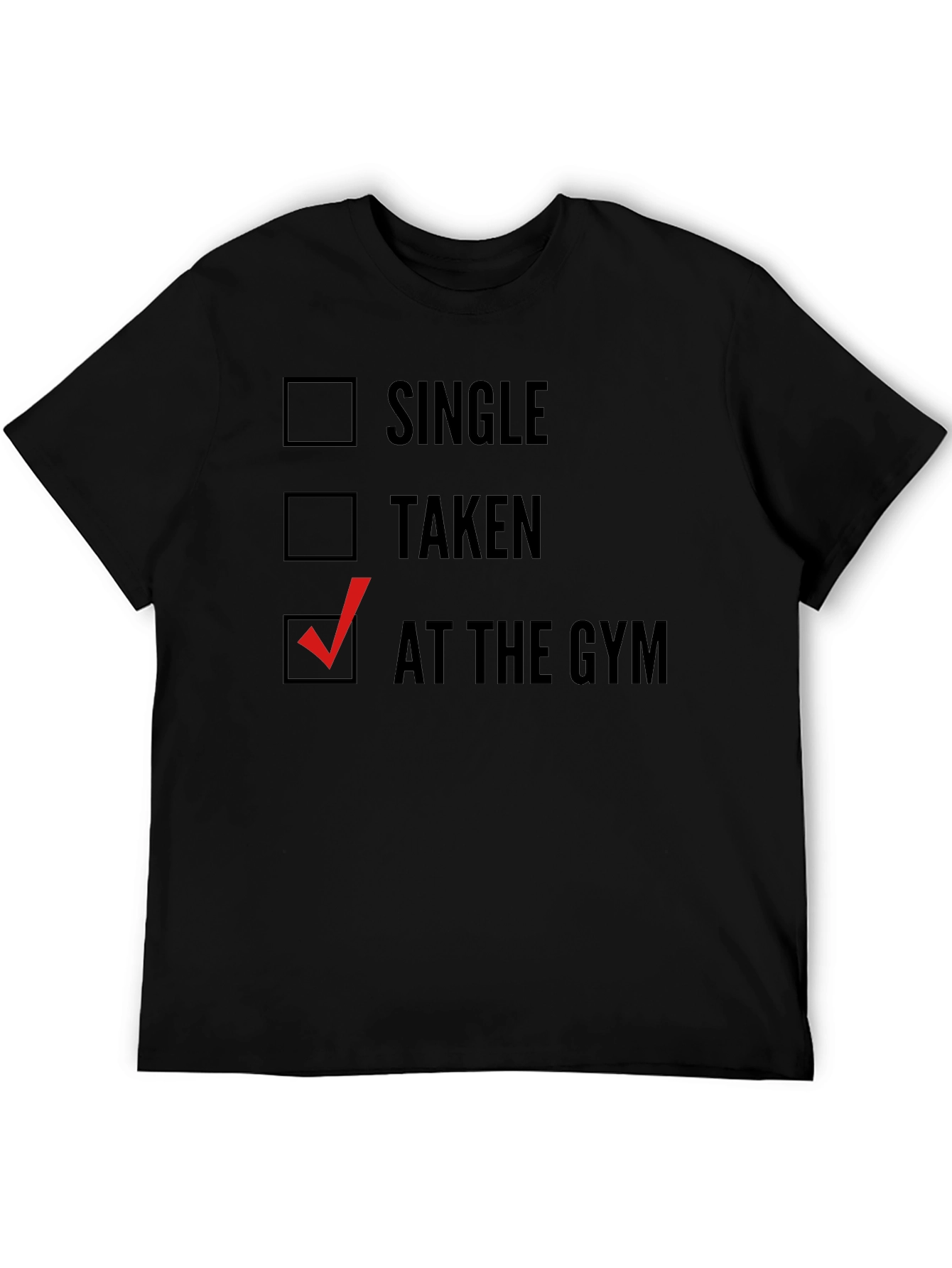 Black Gym Life Tee: Single, Taken, At The Gym view 5