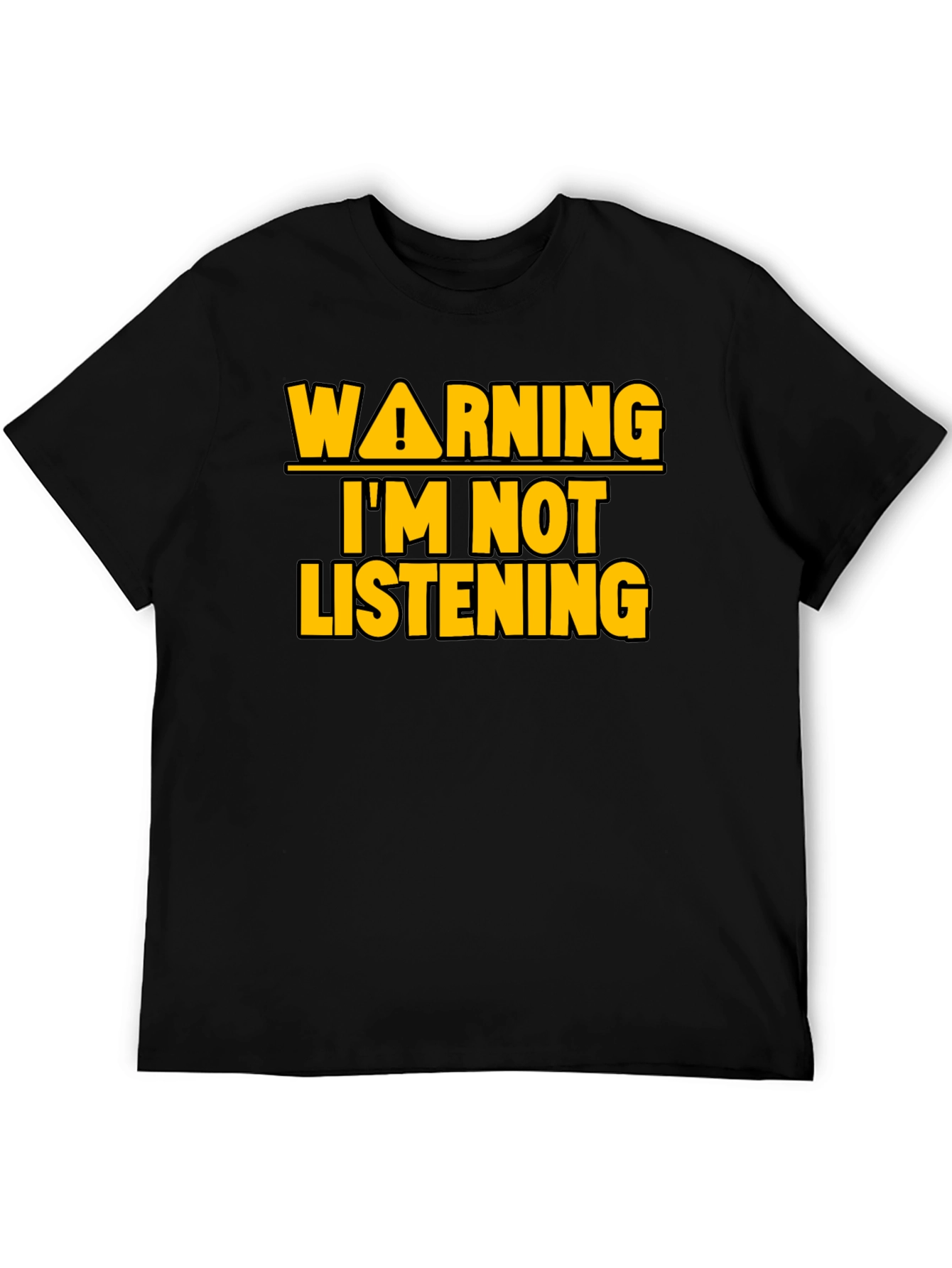 Black Warning I'm Not Listening T-Shirt view 5