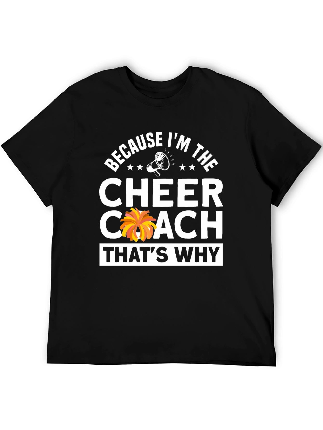 Black Cheer Coach T-Shirt: Because I'm The Cheer Coach! view 5