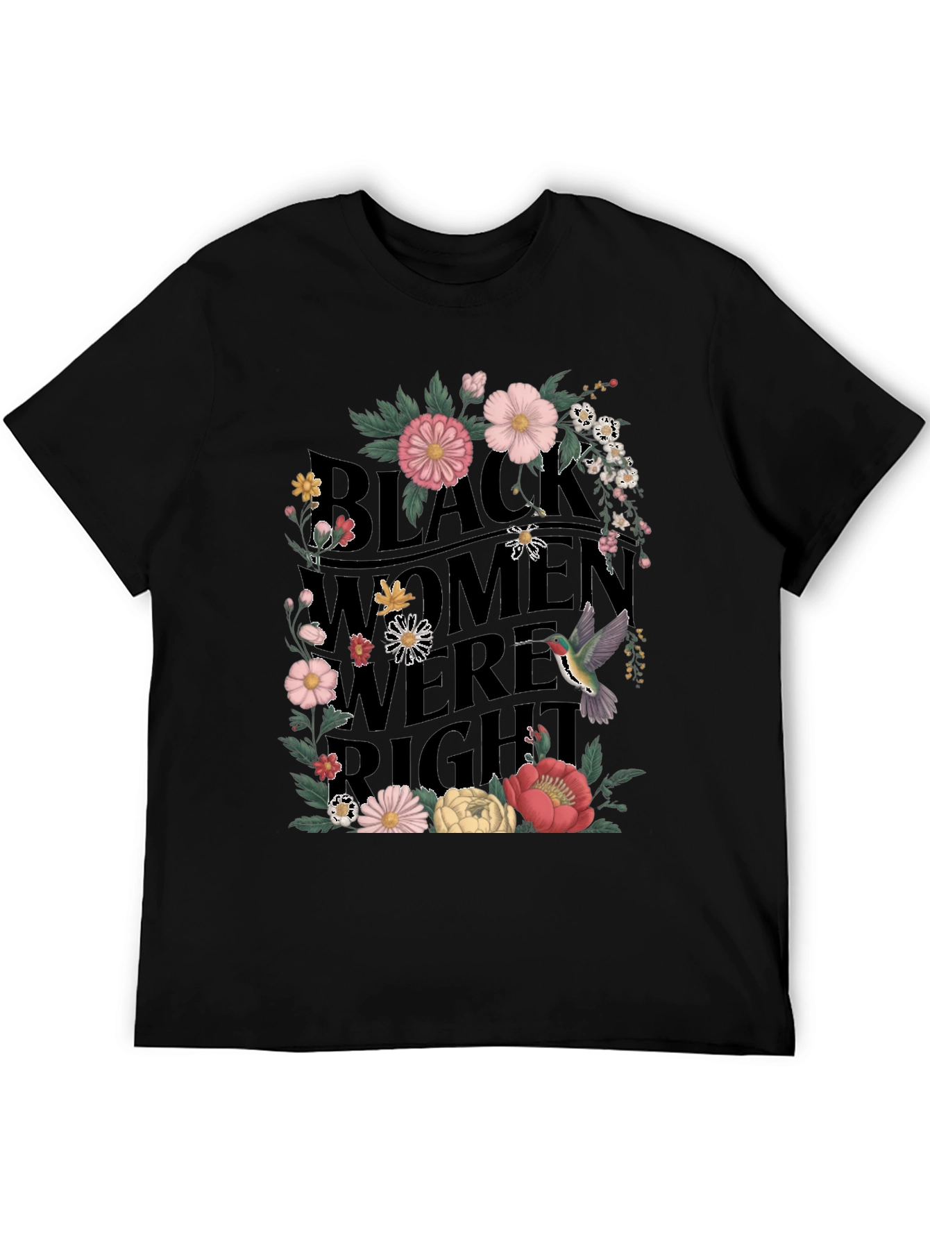 Black Black Women Were Right Floral Graphic Tee view 5
