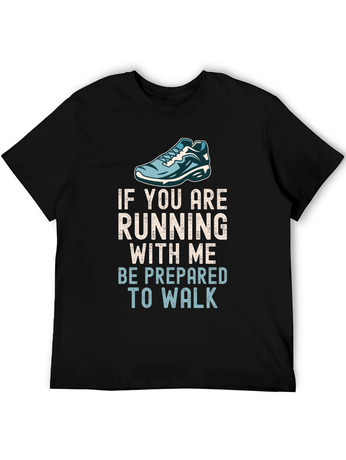 Black Funny Running T-Shirt - Be Prepared To Walk view 5