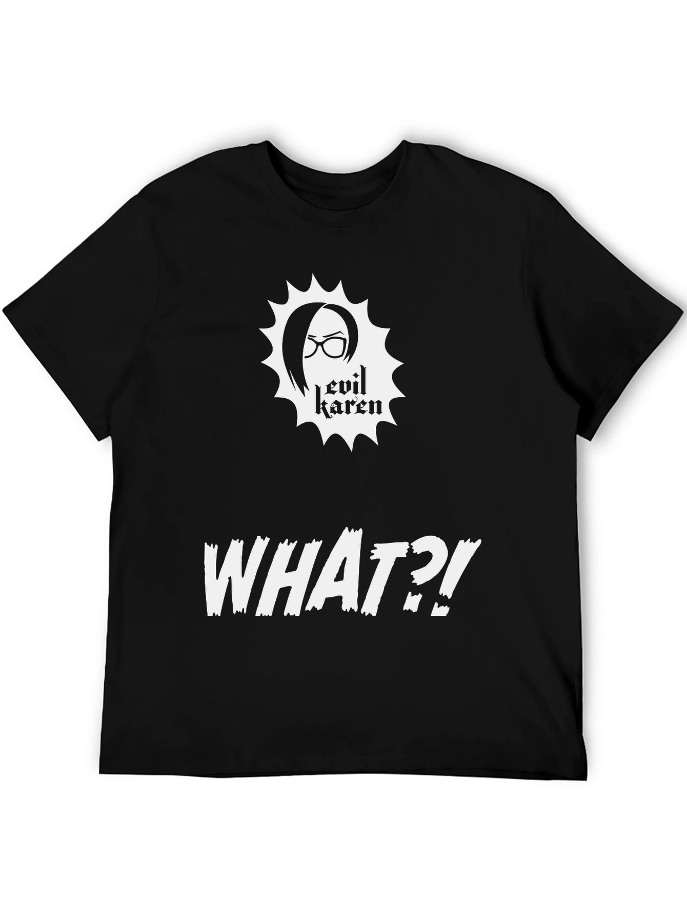Black Evil Karen What?! Graphic Novelty T-Shirt view 5