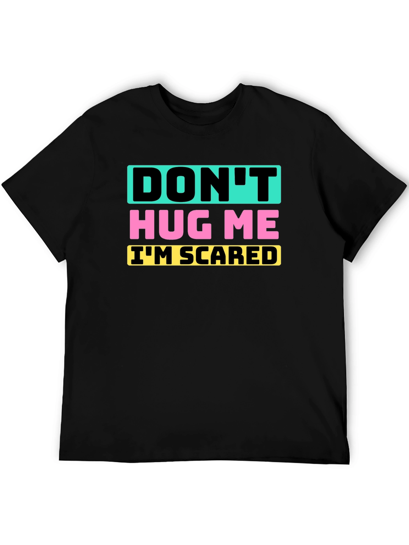 Black Don't Hug Me I'm Scared Graphic Tee view 5
