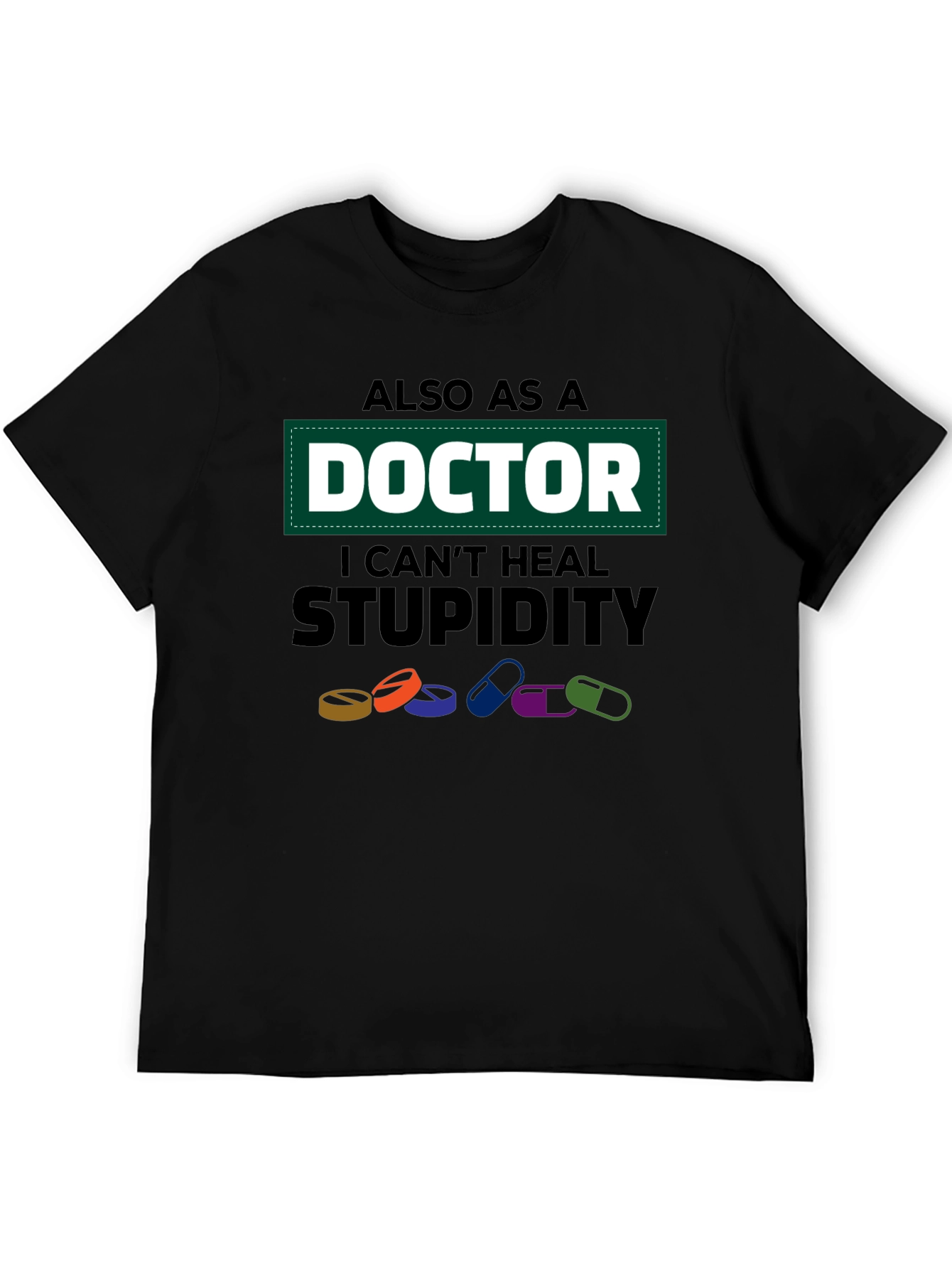 Black Doctor I Can't Heal Stupidity Graphic T-Shirt view 5