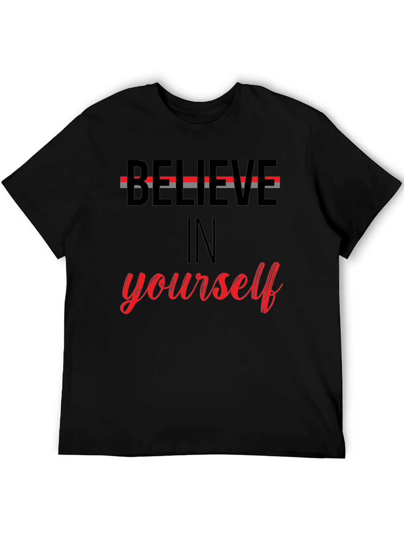 Black Believe In Yourself Graphic Tee - Motivational T-Shirt view 5