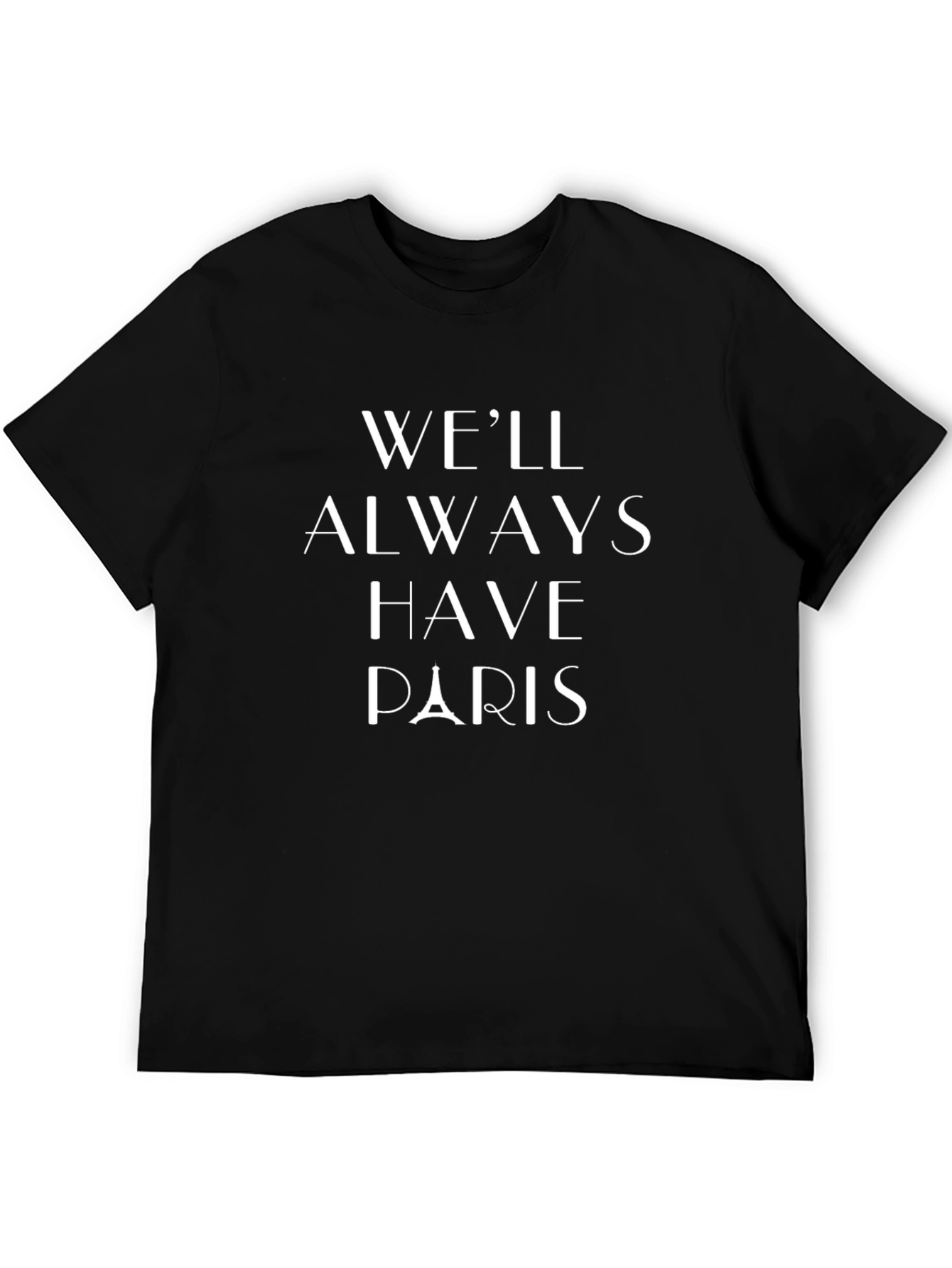 Black We'll Always Have Paris Black T-Shirt view 5