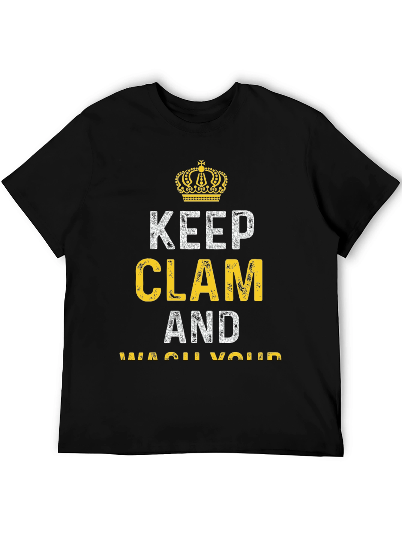 Black Keep Clam and Wash Your T-Shirt view 5