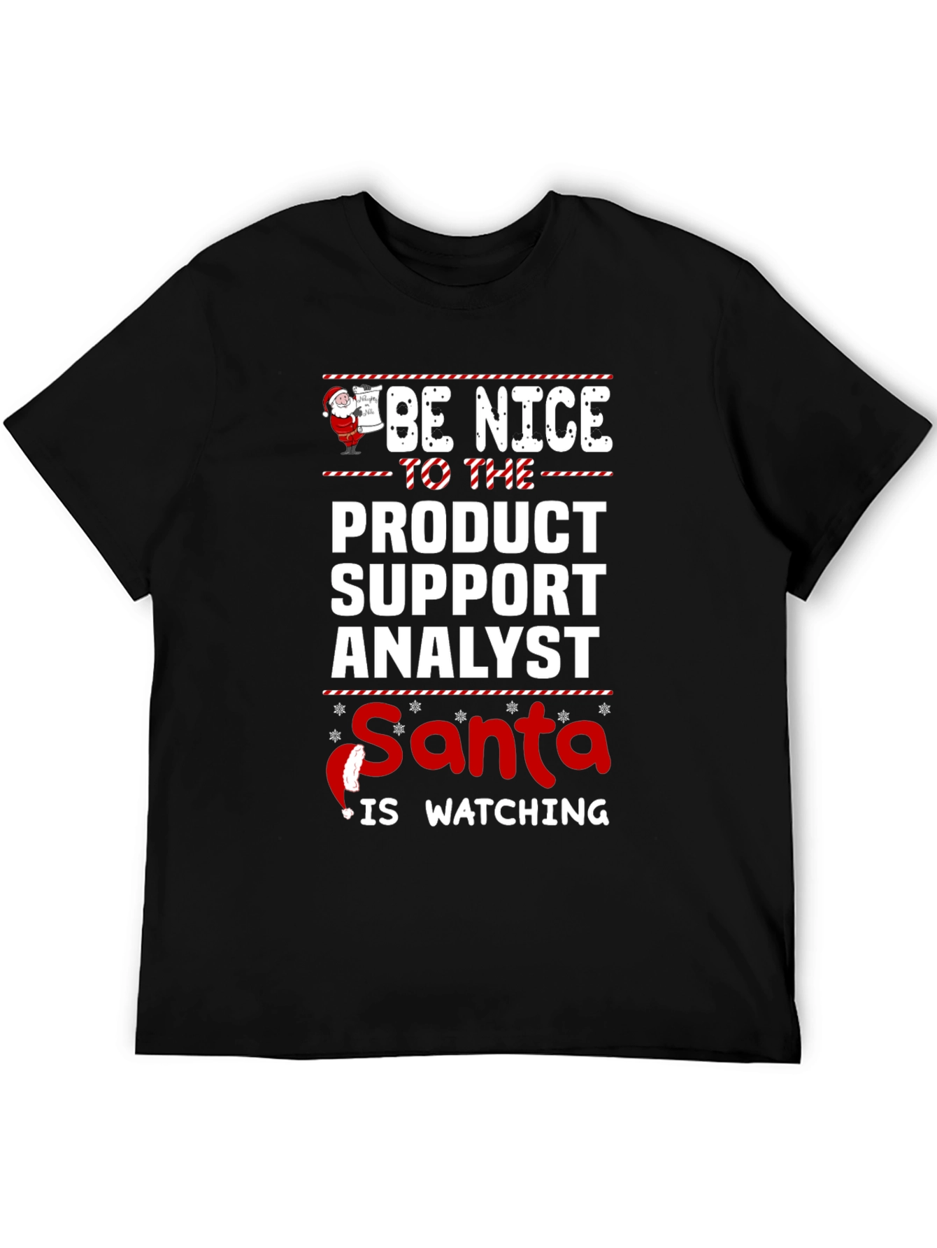 Black Be Nice to the Product Support Analyst Santa T-Shirt view 5