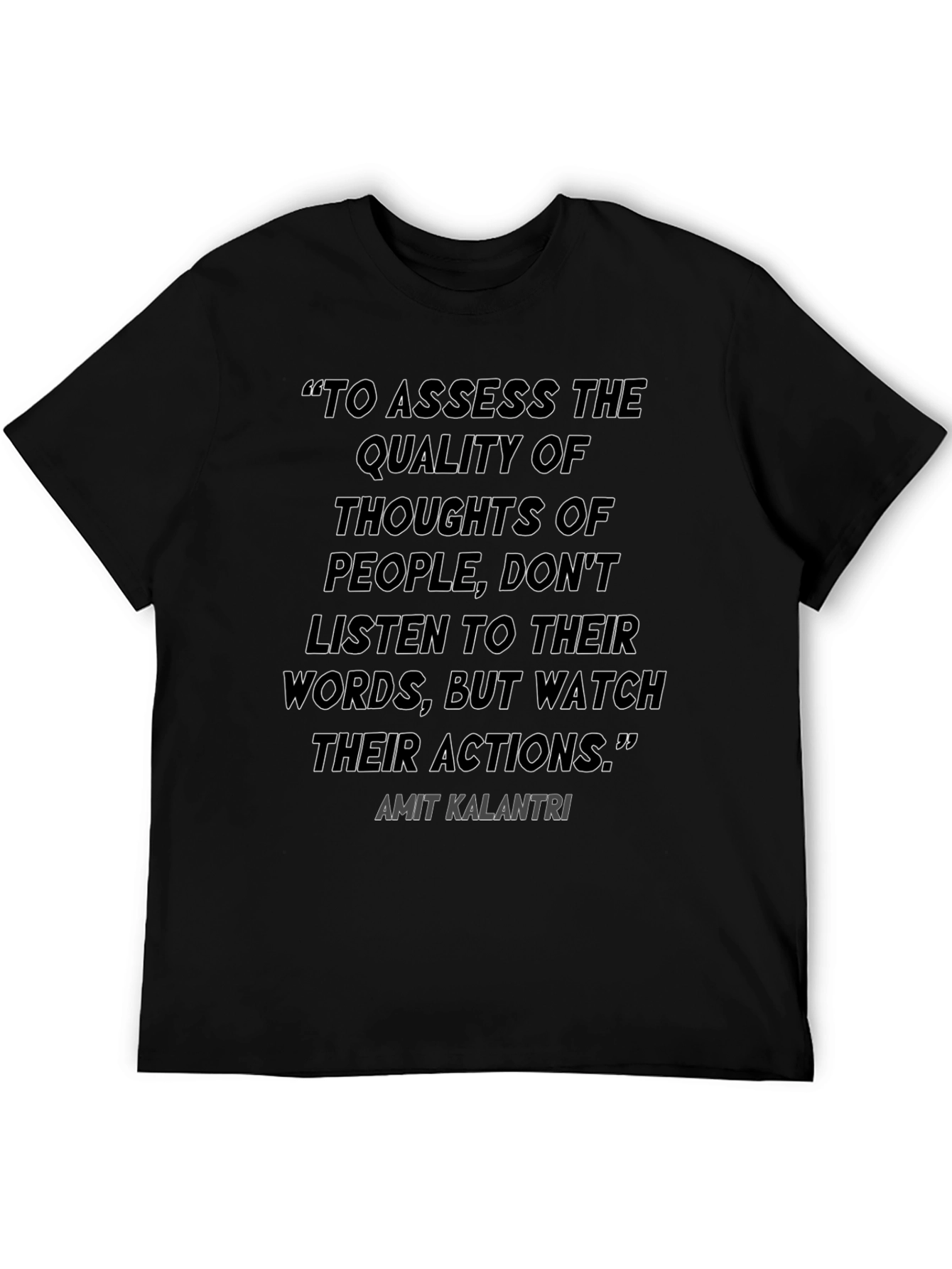 Black Inspirational Quote T-Shirt - "Watch Their Actions" view 5