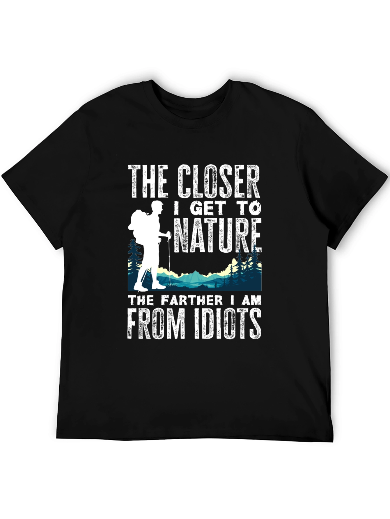 Black Nature Lover T-Shirt: The Closer I Get view 5