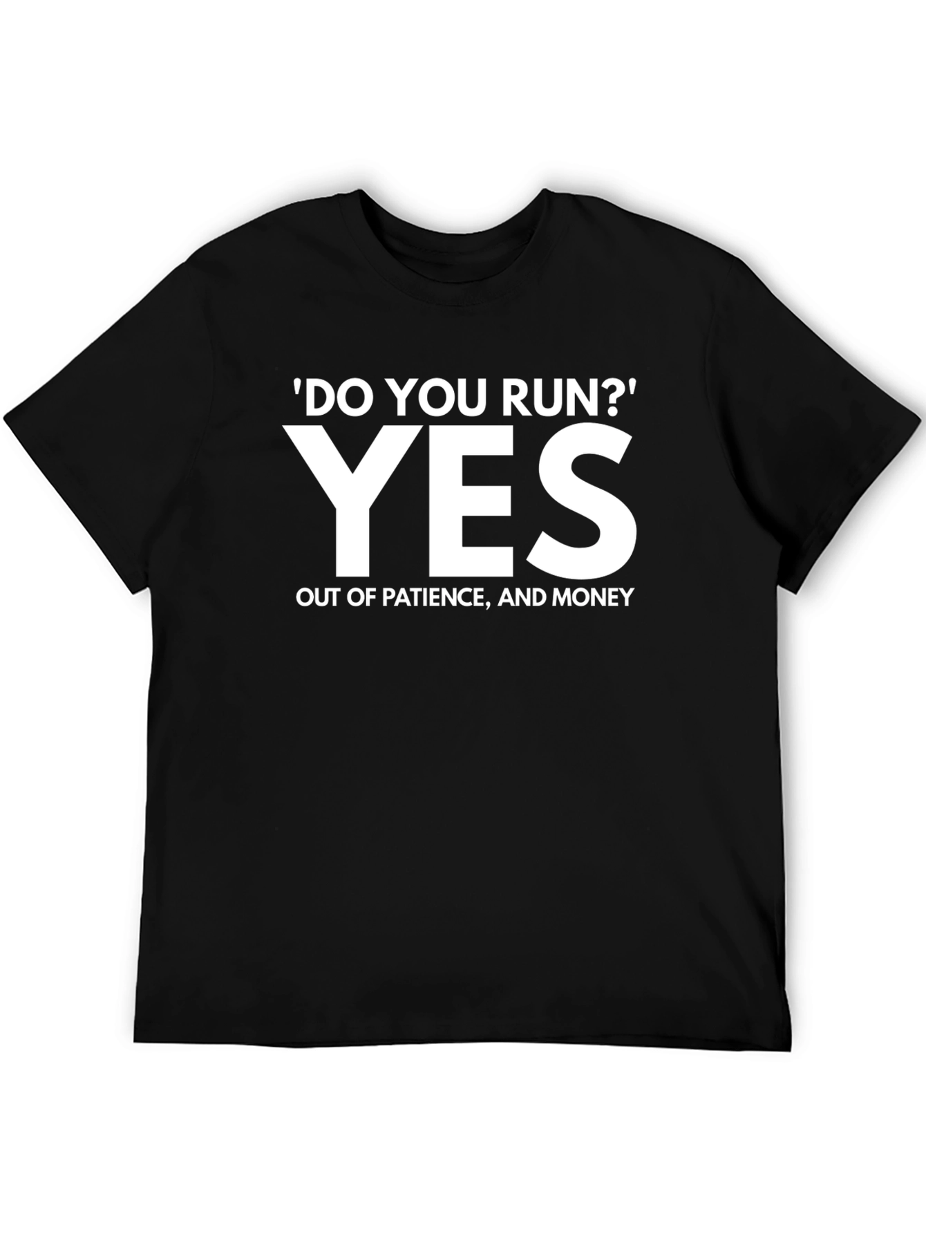 Black Funny 'Do You Run?' T-Shirt view 5
