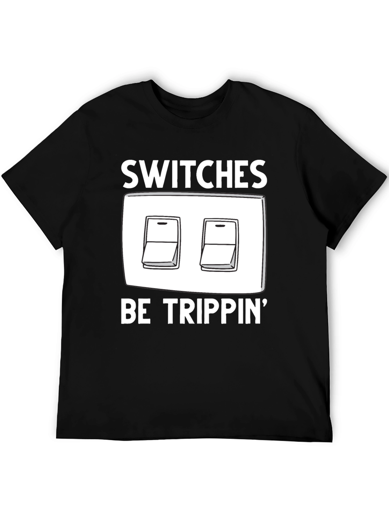 Black Switches Be Trippin' Graphic T-Shirt view 5
