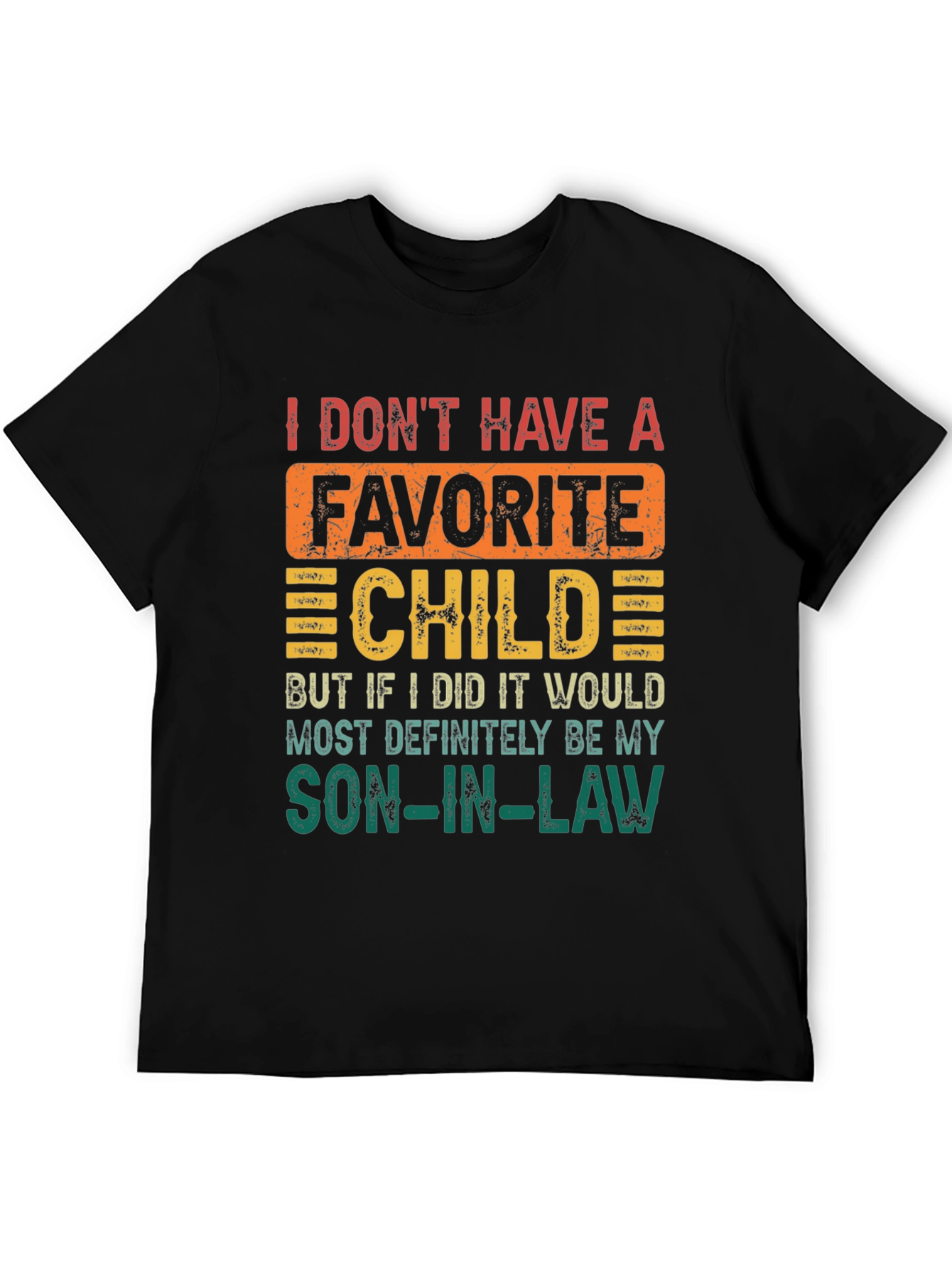 Black Funny Son-in-Law Favorite Child T-Shirt view 5
