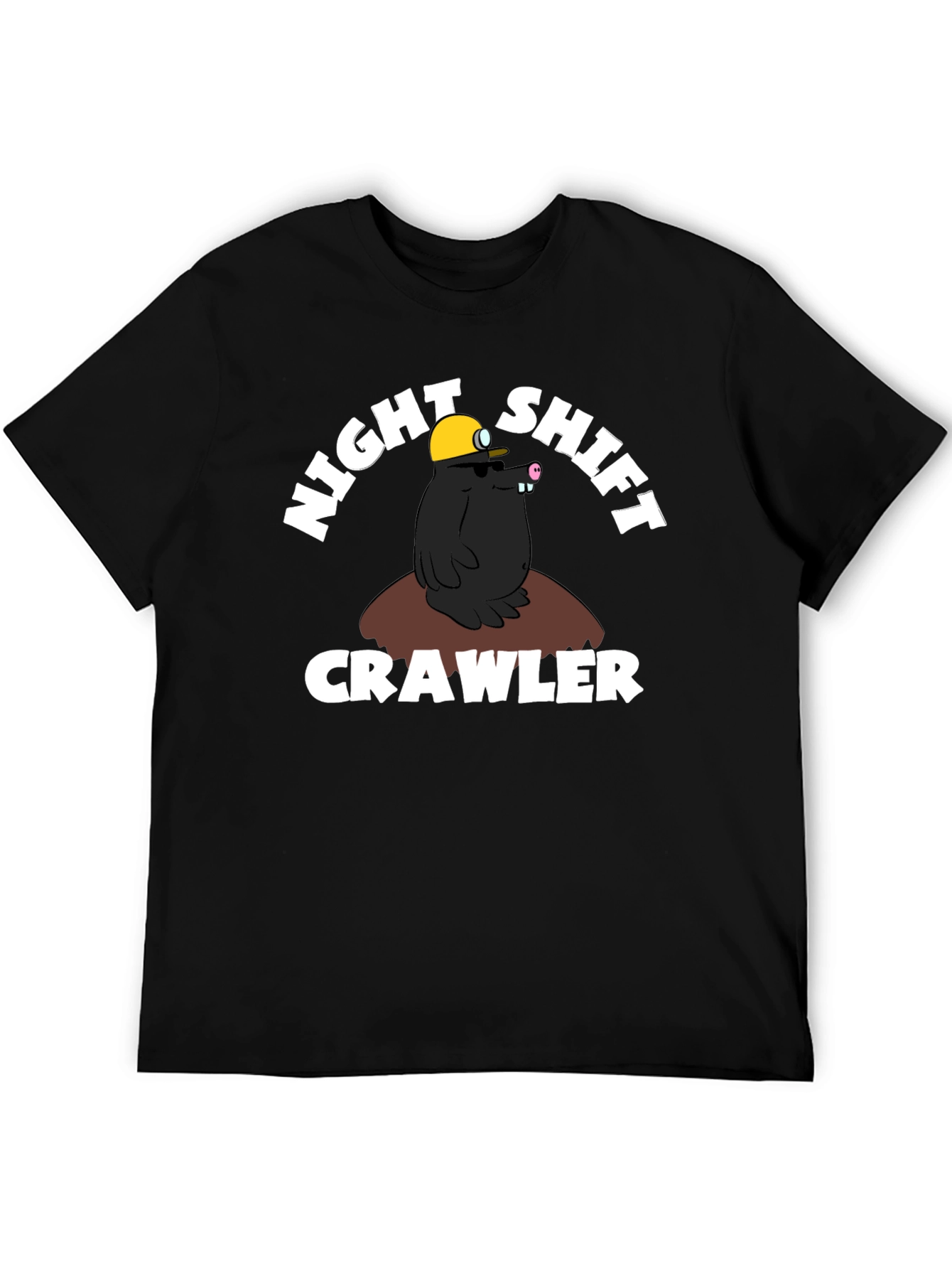 Black Night Shift Crawler Black T-Shirt Funny Mole Design view 5