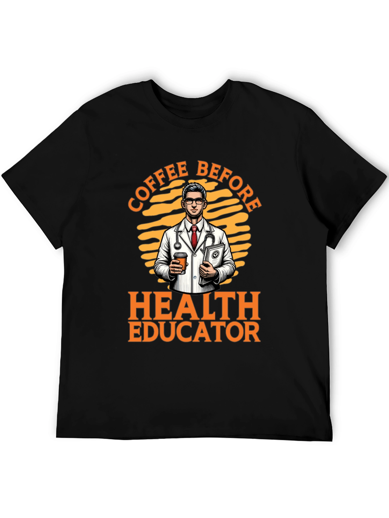 Coffee Before Health Educator T-Shirt - 5