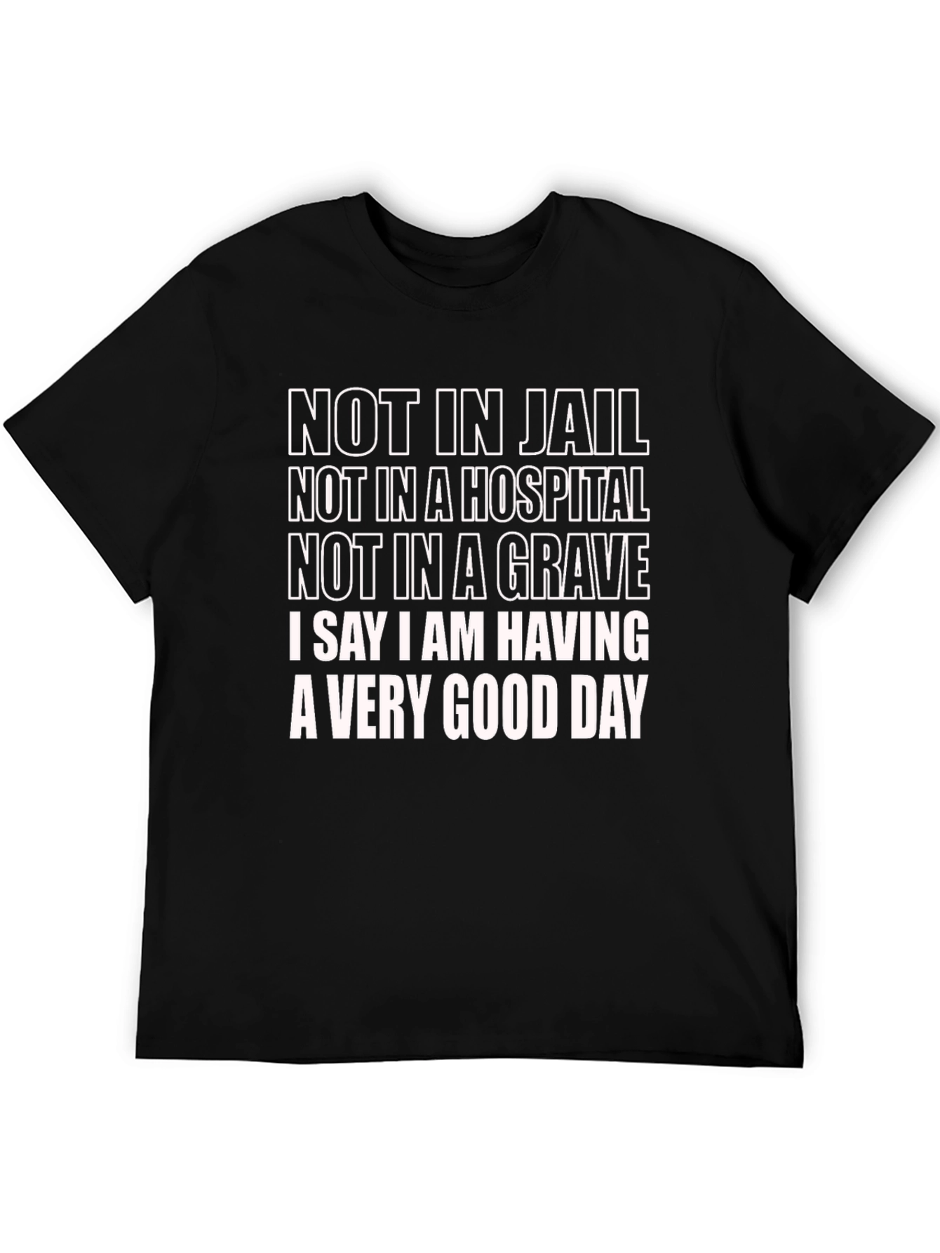 Black Humorous 'Very Good Day' Graphic T-Shirt view 5
