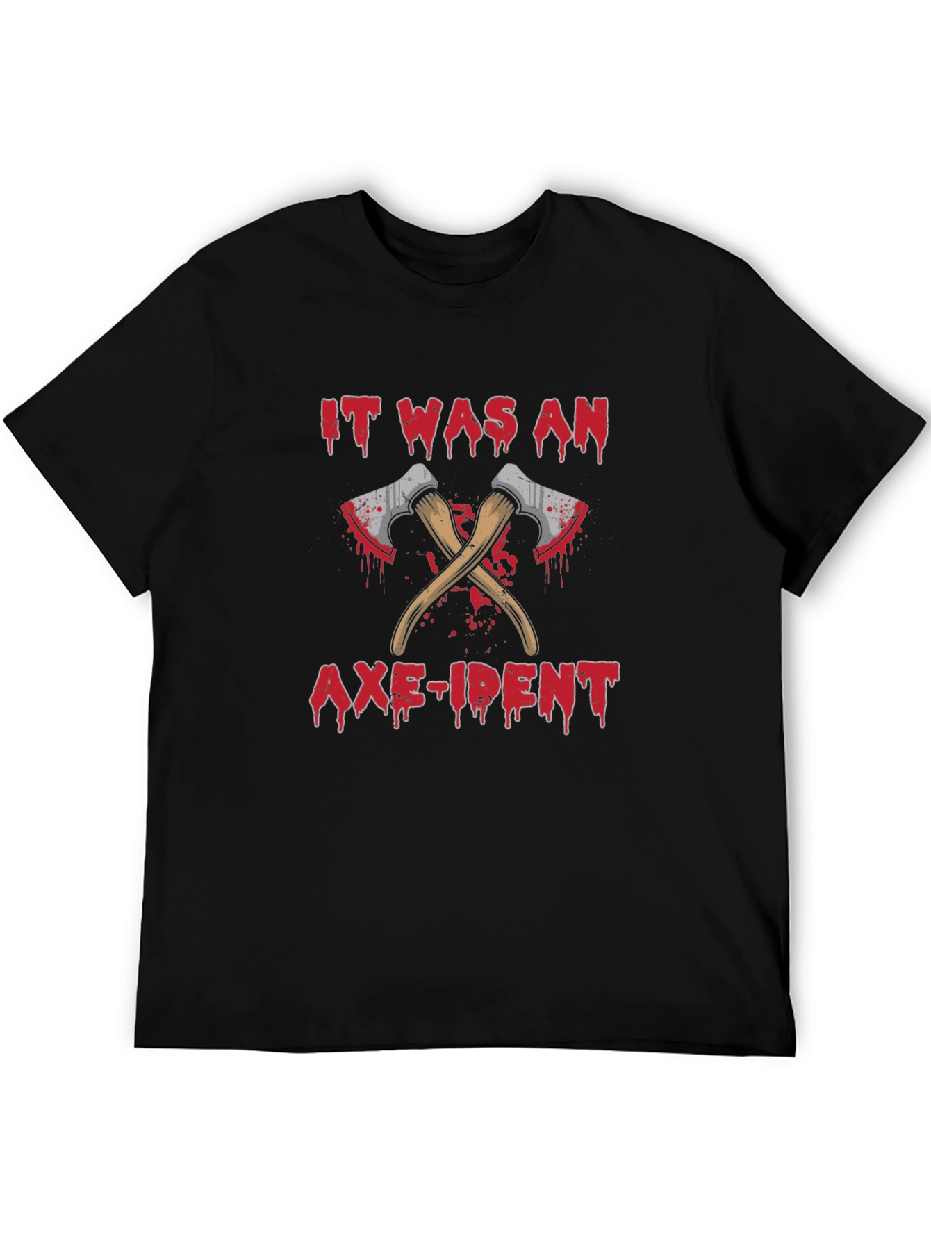Black It Was An Axe-ident T-Shirt Funny Sarcastic Tee view 5