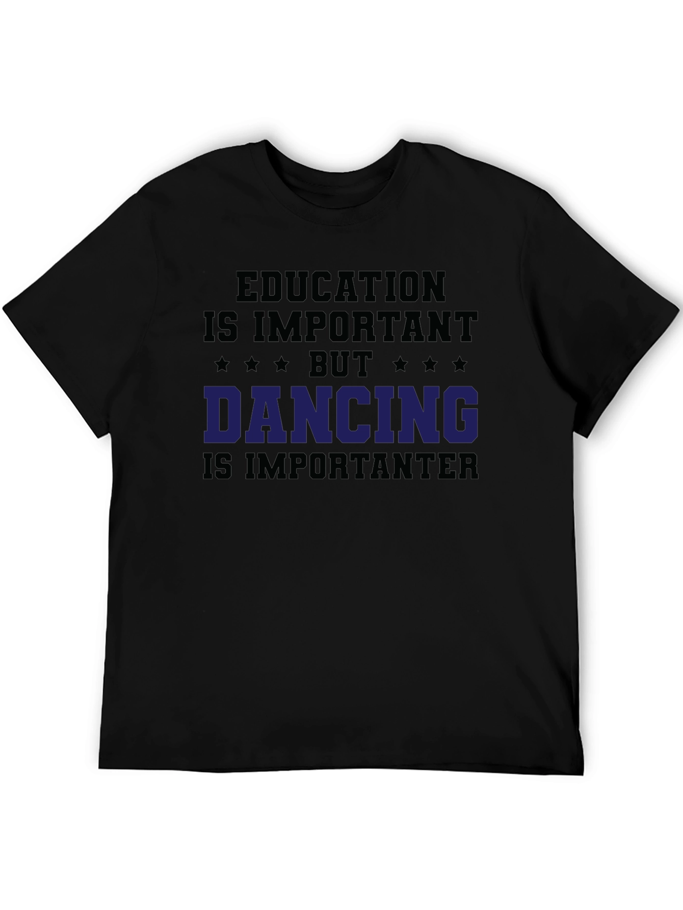 Black Funny Dancing T-Shirt - Education is Important Tee view 5