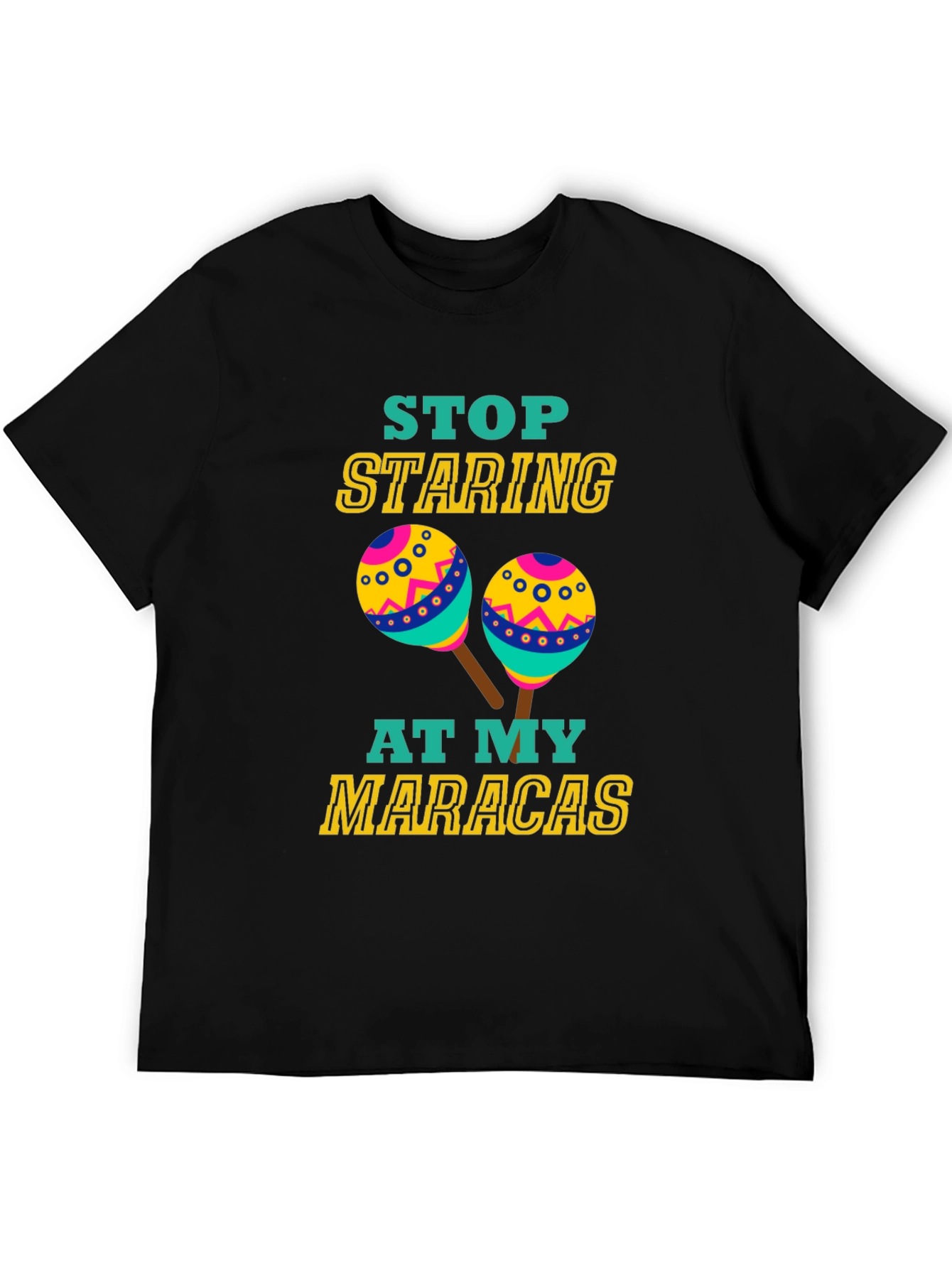 Black Funny Maracas T-Shirt - Stop Staring Graphic Tee view 5