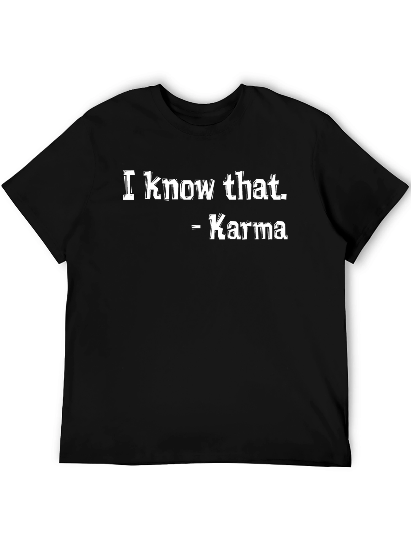 Black Karma Quote Black T-Shirt view 5