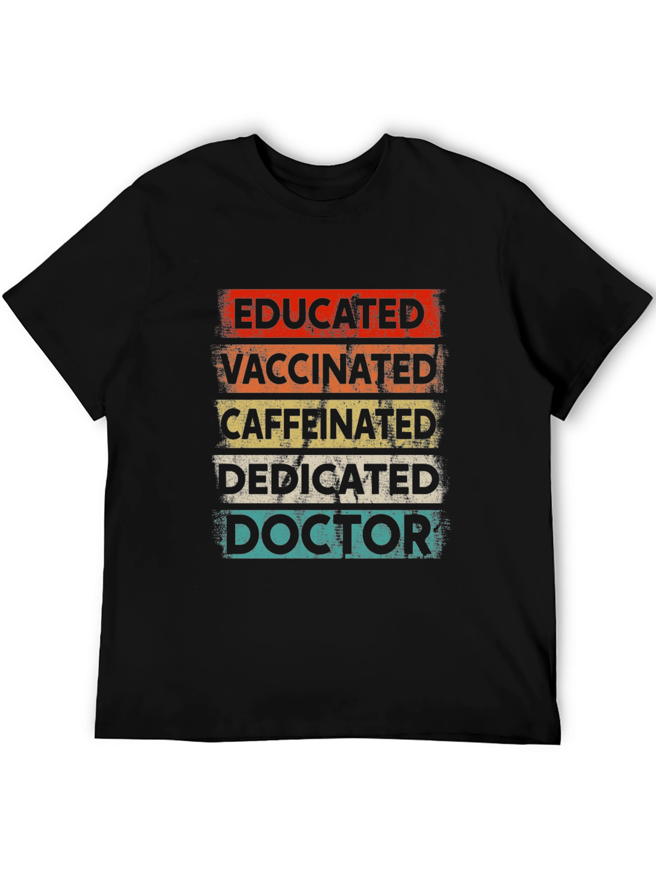 Black Educated Vaccinated Caffeinated Doctor T-Shirt view 5