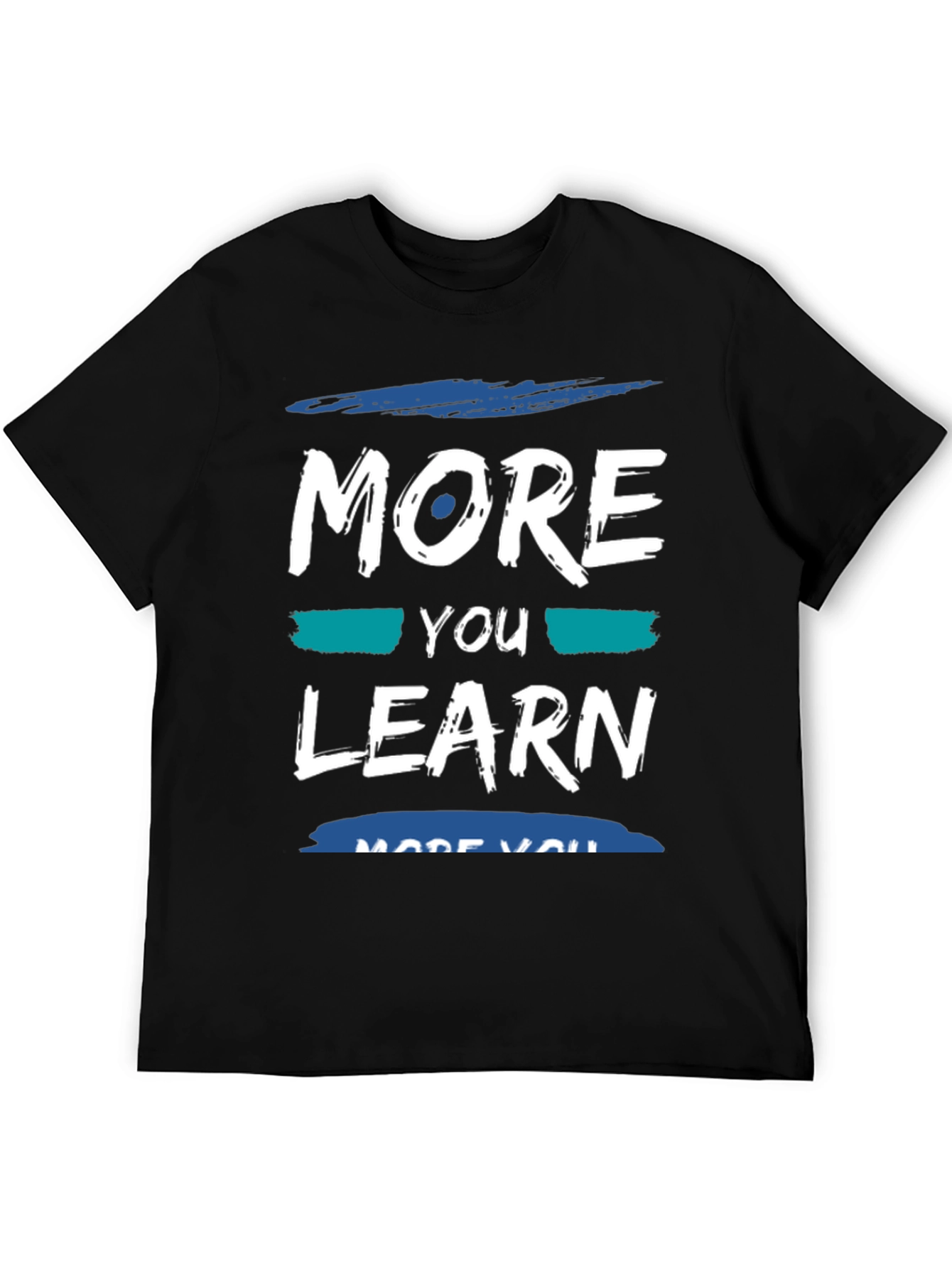 Black More You Learn T-Shirt - Soft Cotton Blend view 5