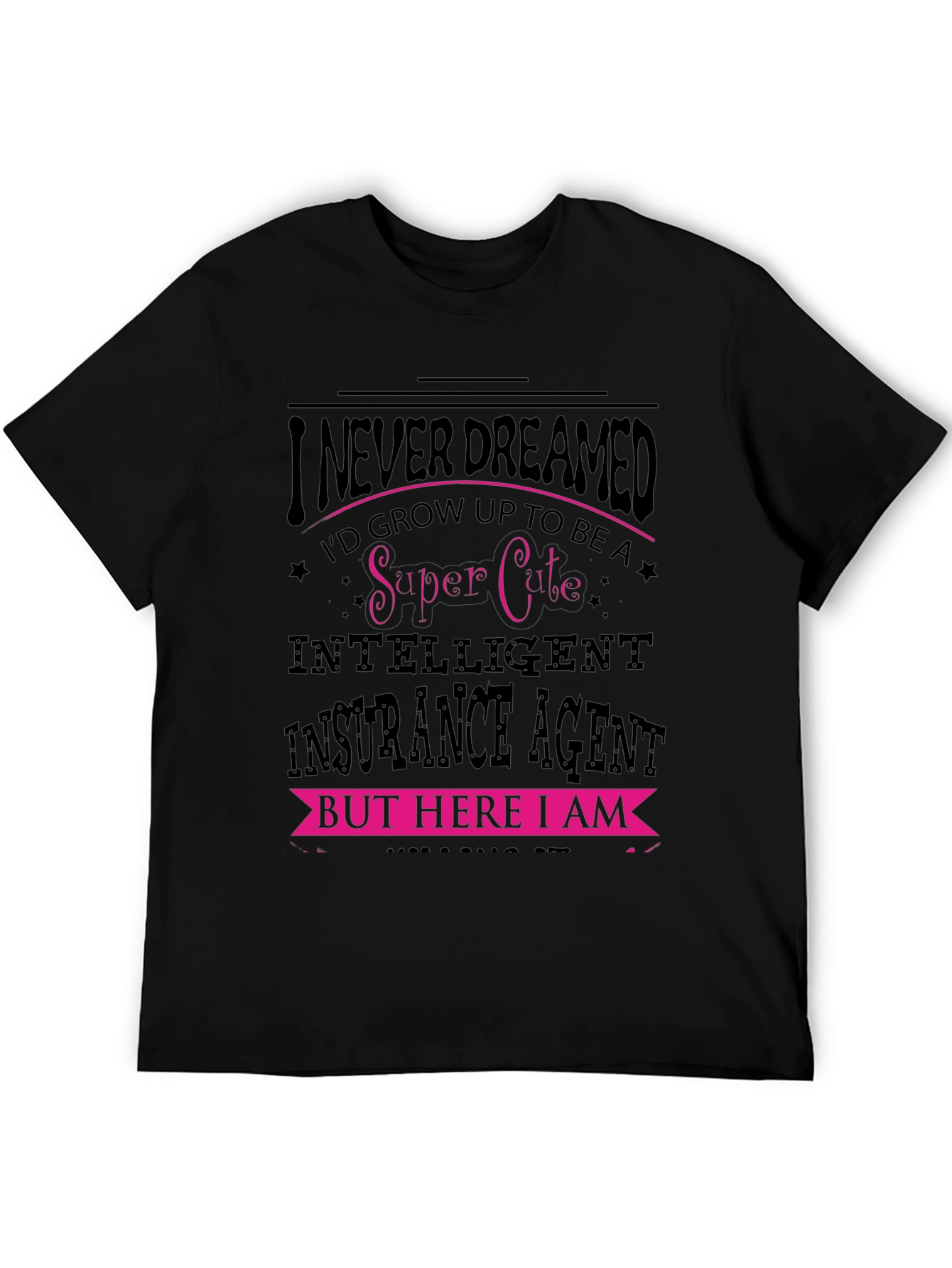 Black Super Cute Insurance Agent Graphic Tee view 5